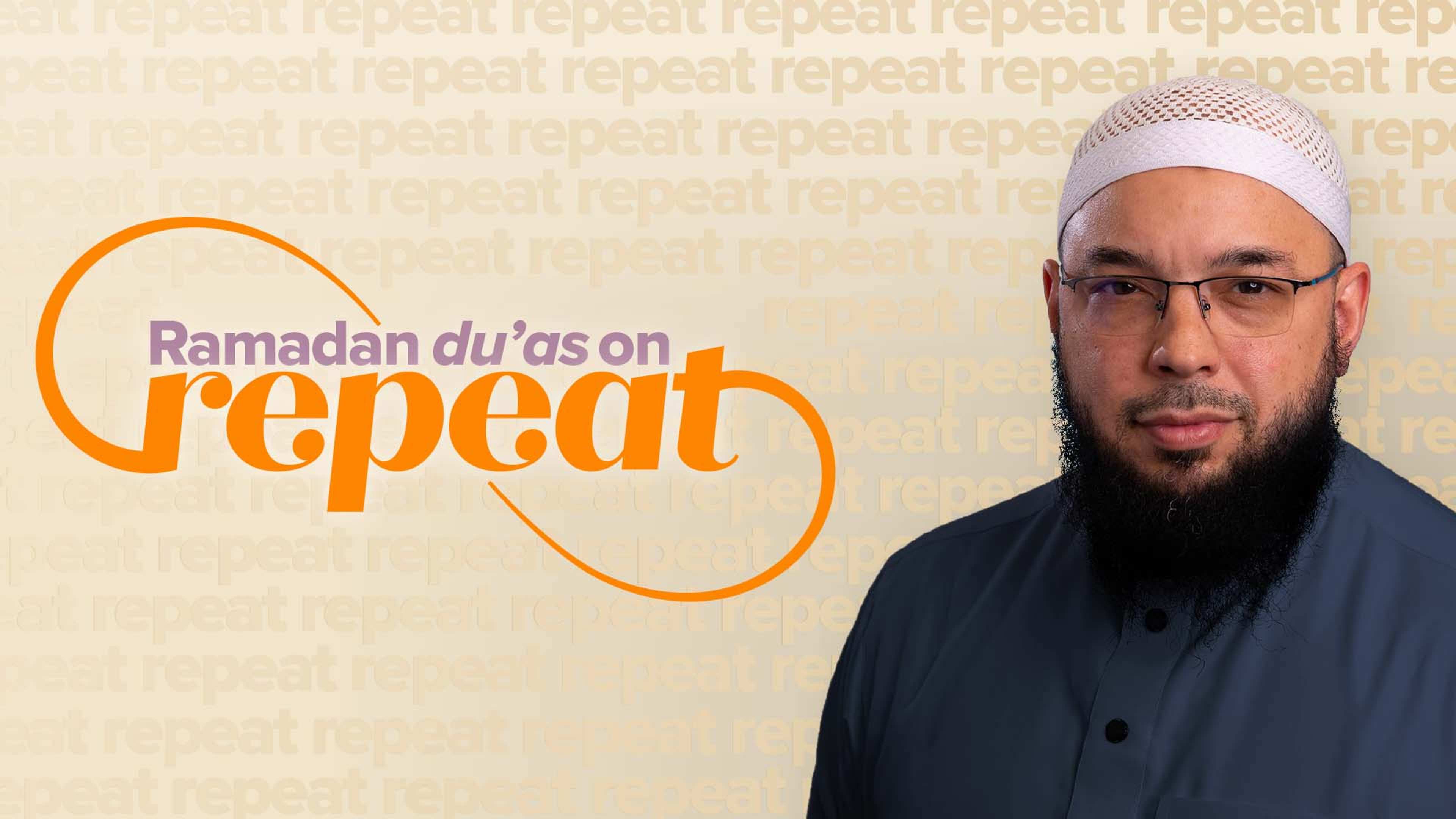 Trailer | Ramadan Du’as on Repeat Series with Dr. Tahir Wyatt