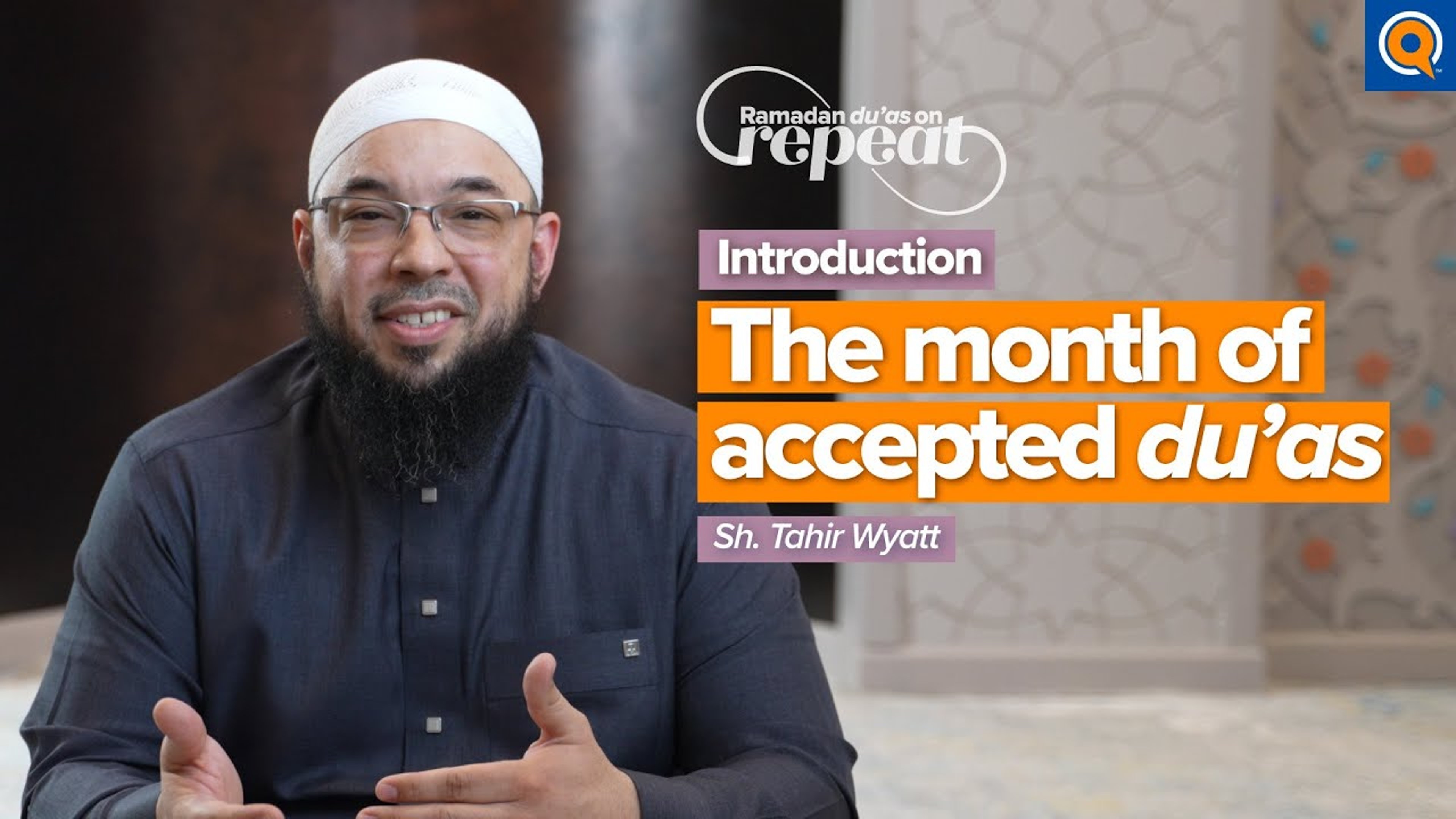 Intro | A Month When Du'as Are Accepted