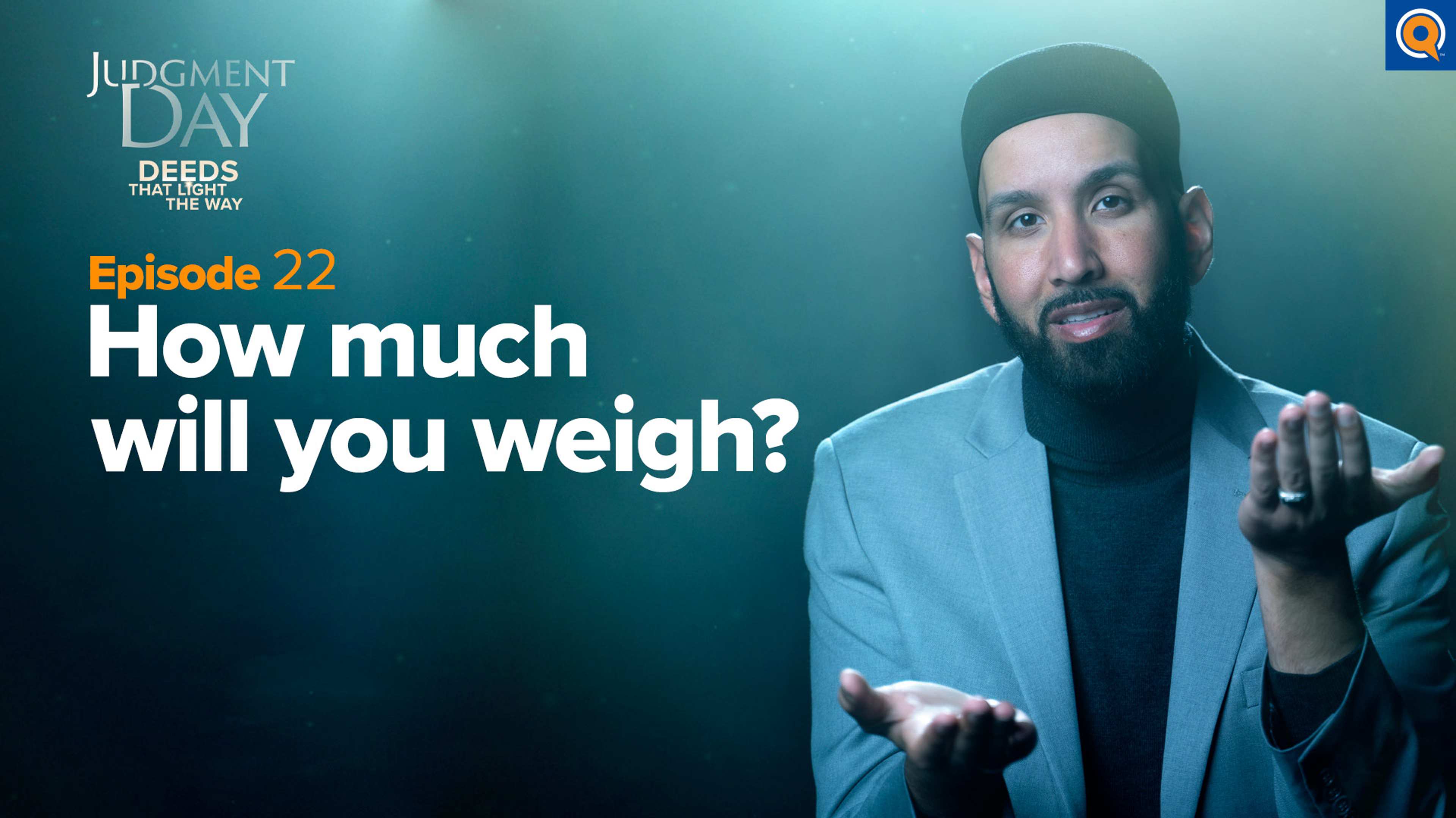 The Weight of Your Character | Judgment Day: Deeds that Light the Way Episode 22