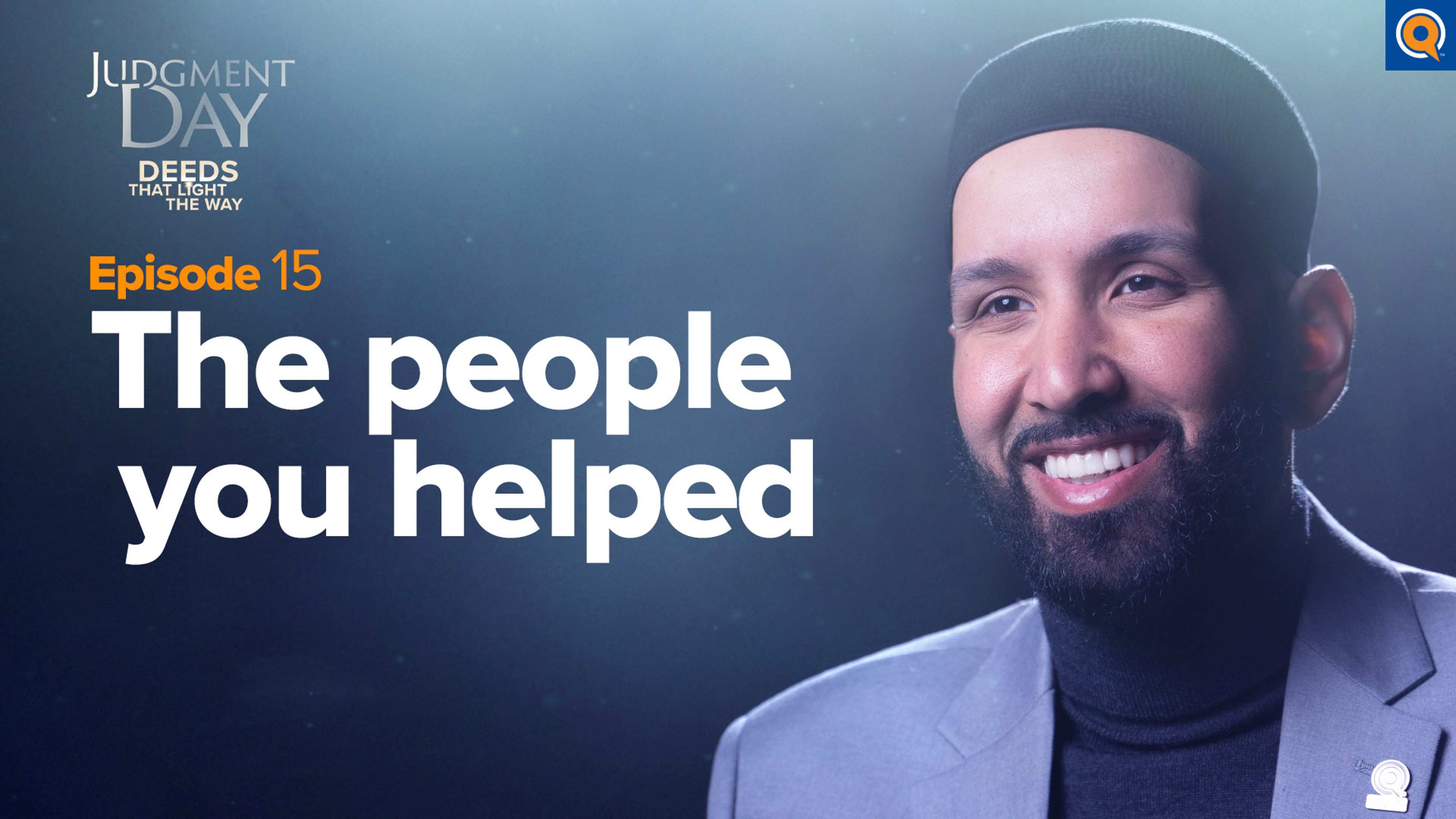 The People You Helped | Judgment Day: Deeds that Light the Way Episode 15