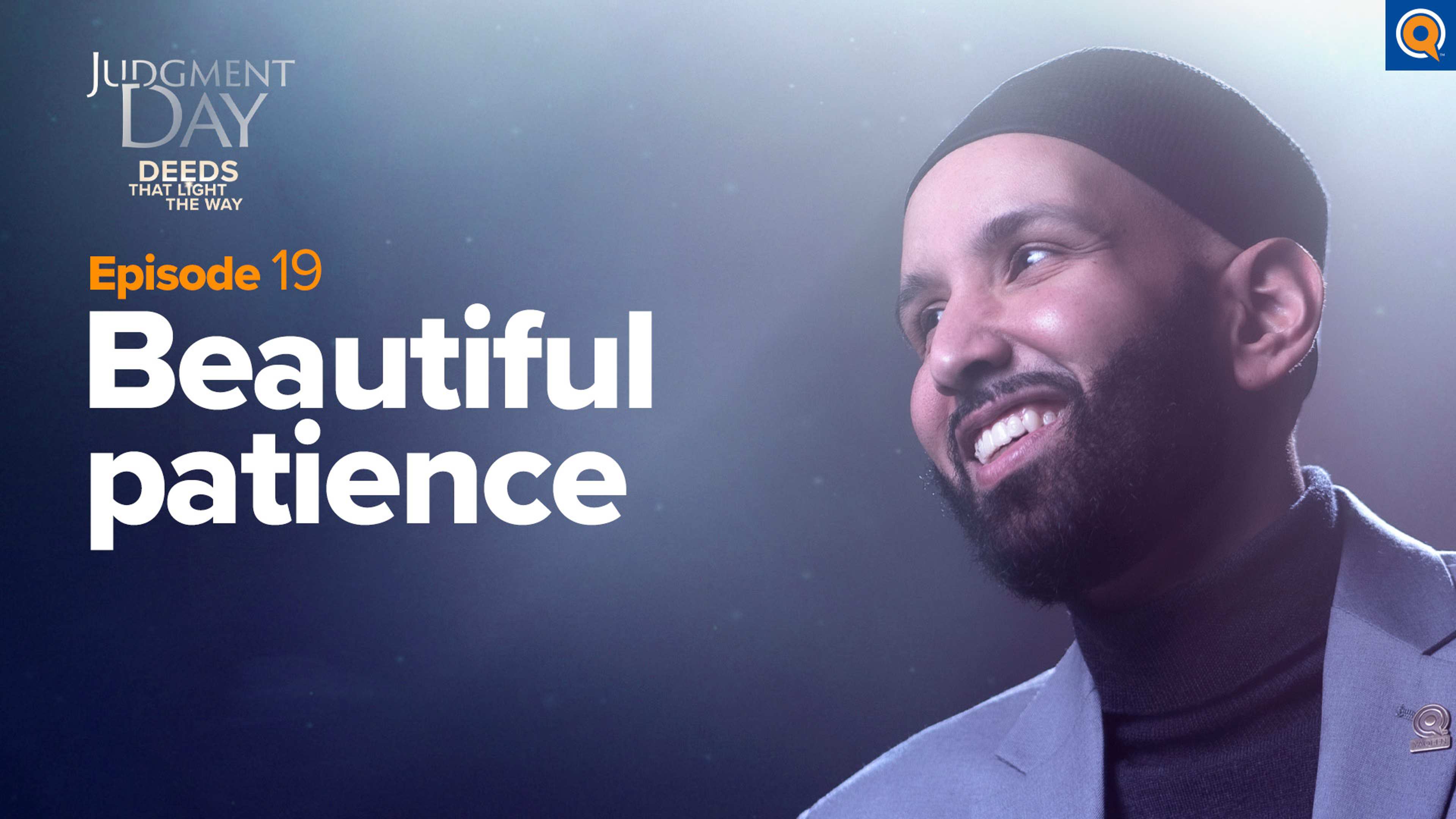 The Reward for Your Patience | Judgment Day: Deeds that Light the Way Episode 19