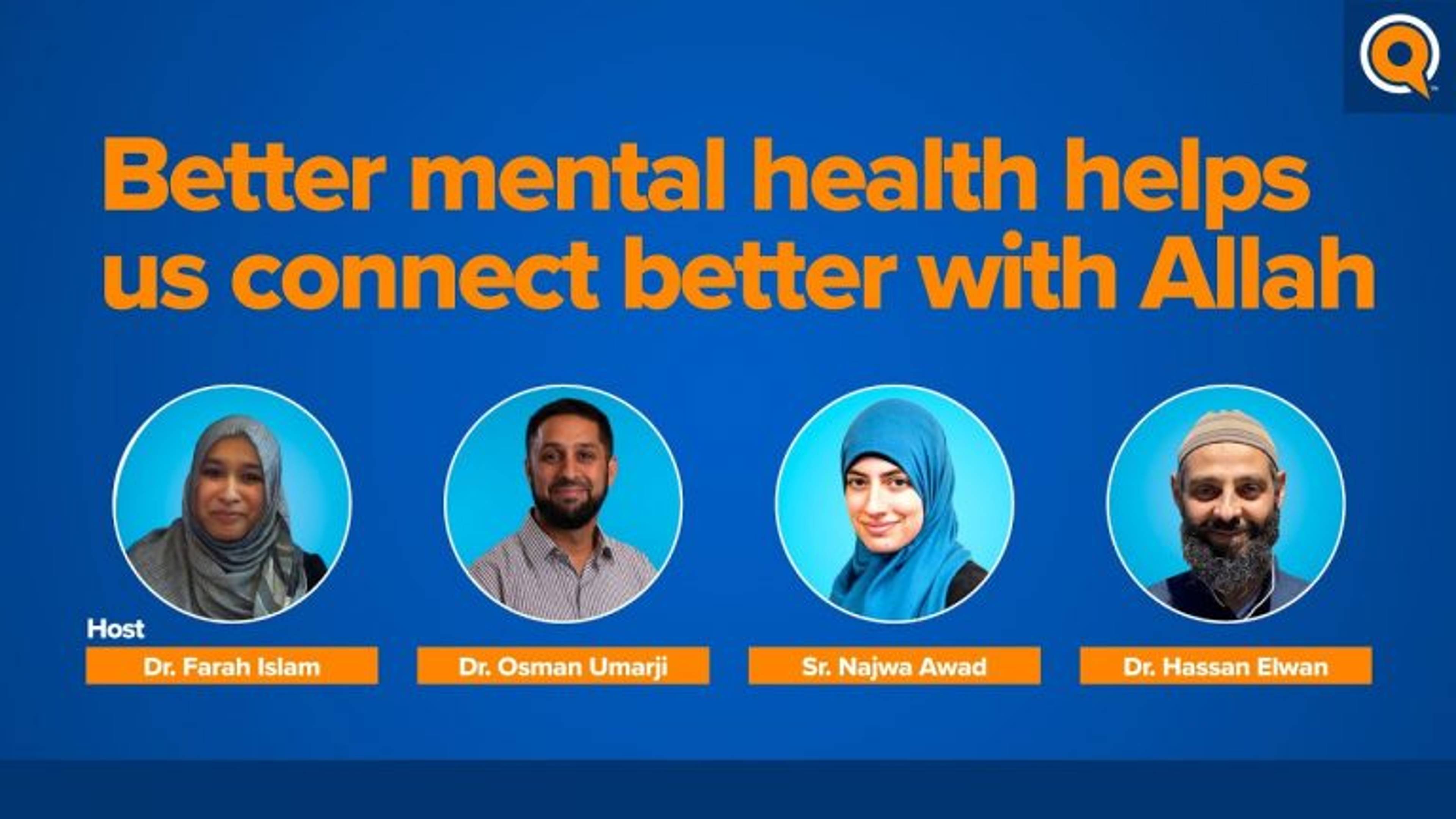 Better Mental Health Helps Us Connect Better with Allah | Webinar