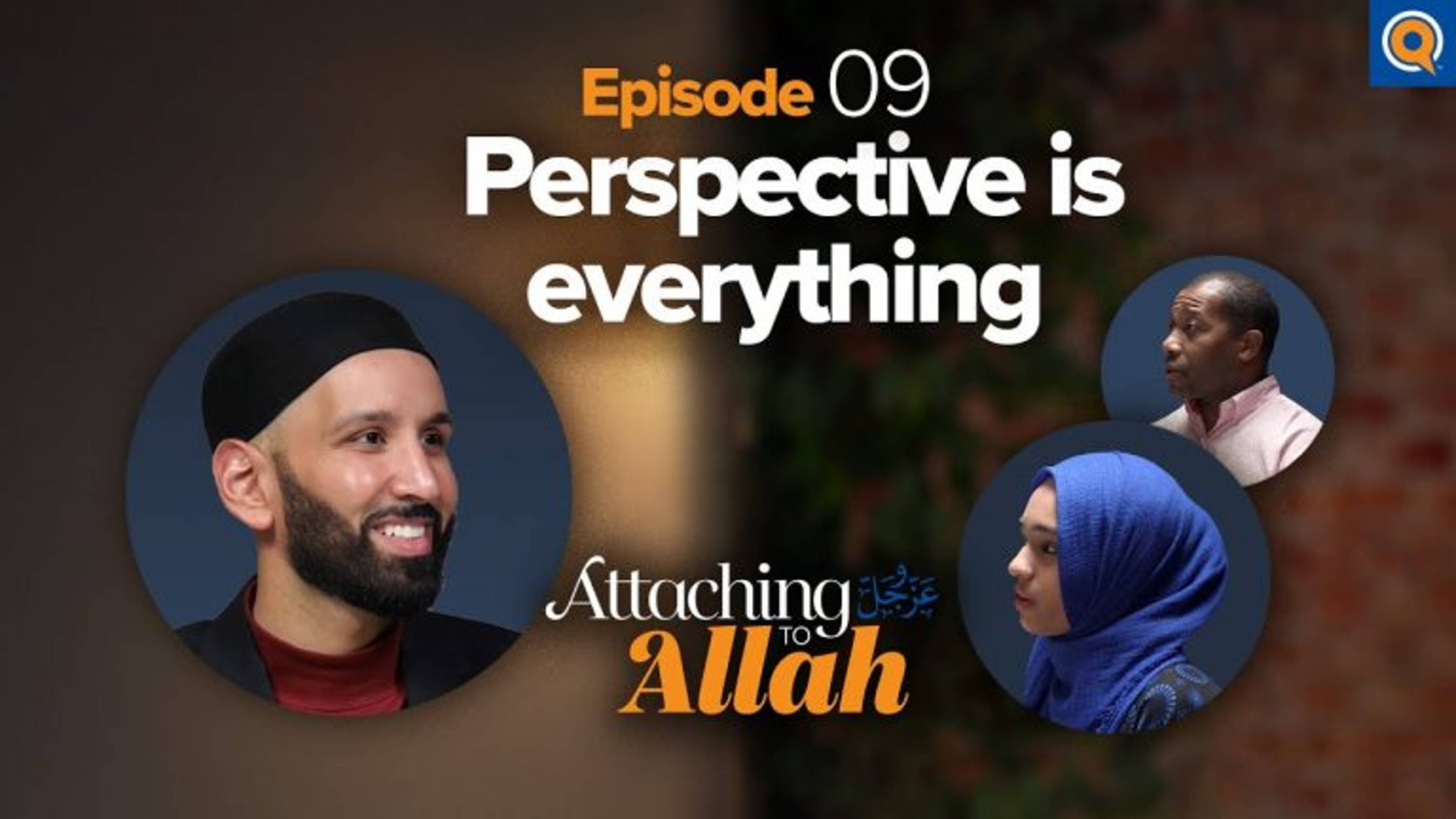 How Can I Be Content With What I Have? | Attaching to Allah - Episode 9