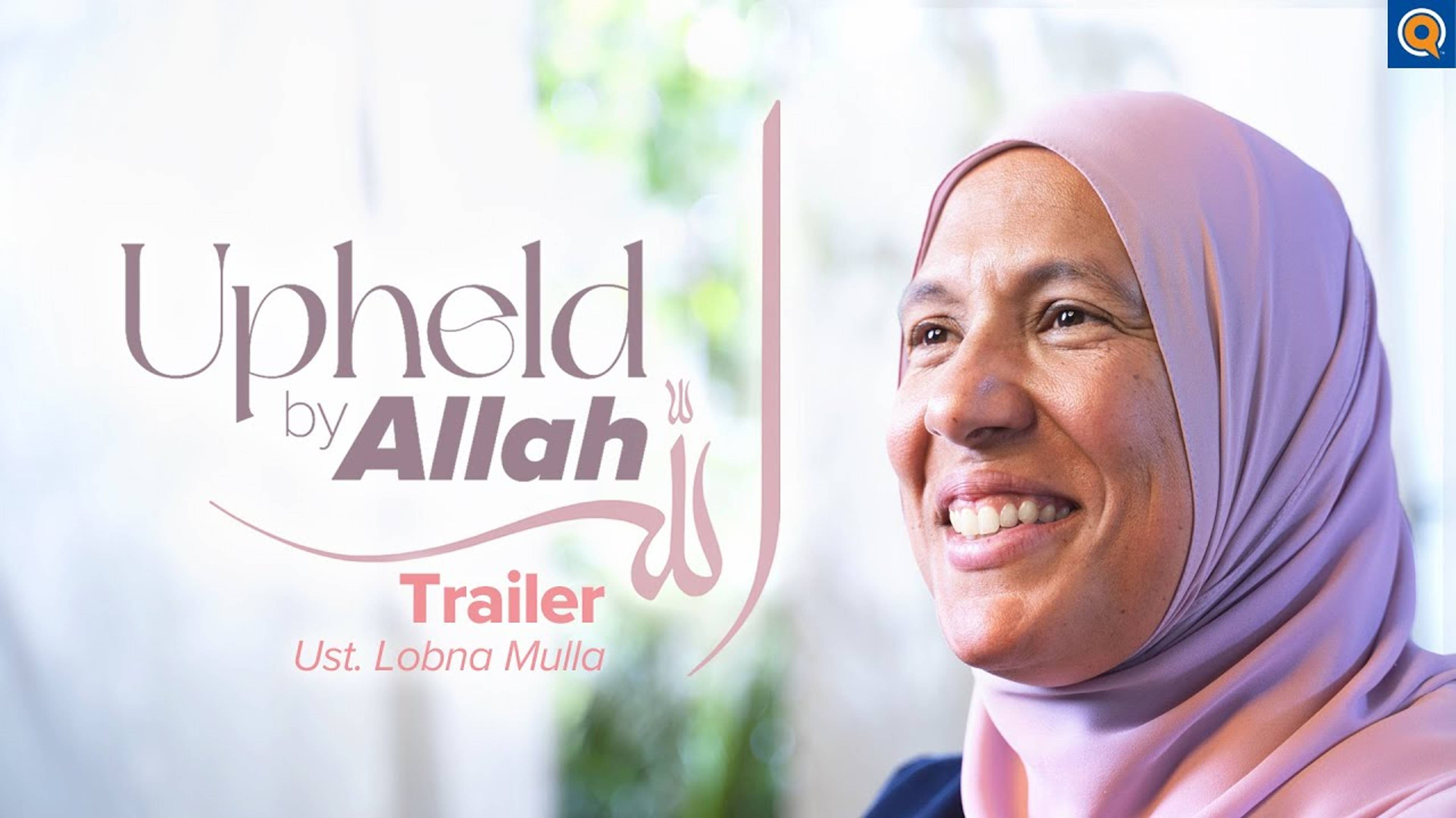 Trailer | Upheld by Allah: Women in the Qur'an