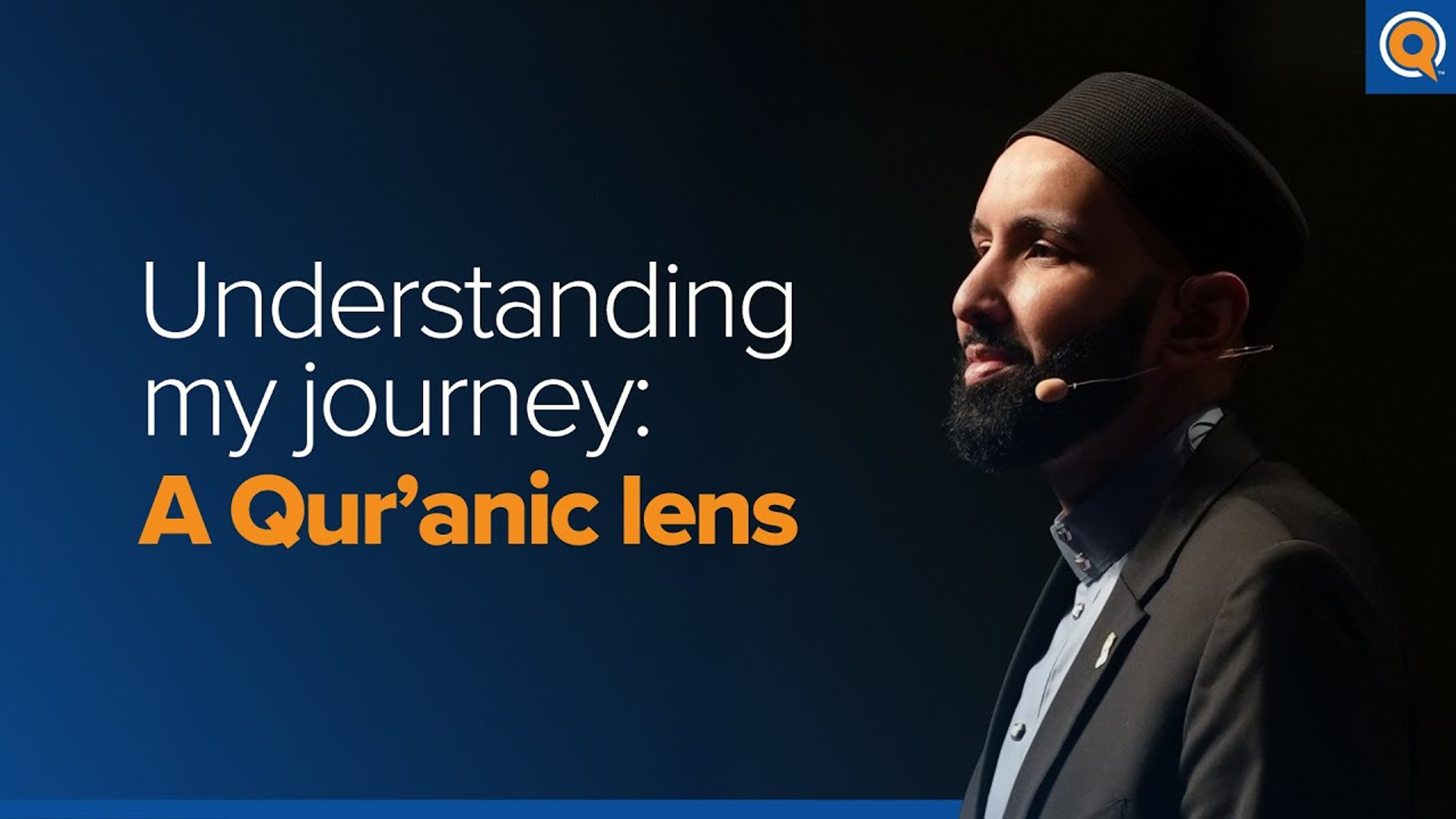 Understanding My Journey: A Qur’anic View