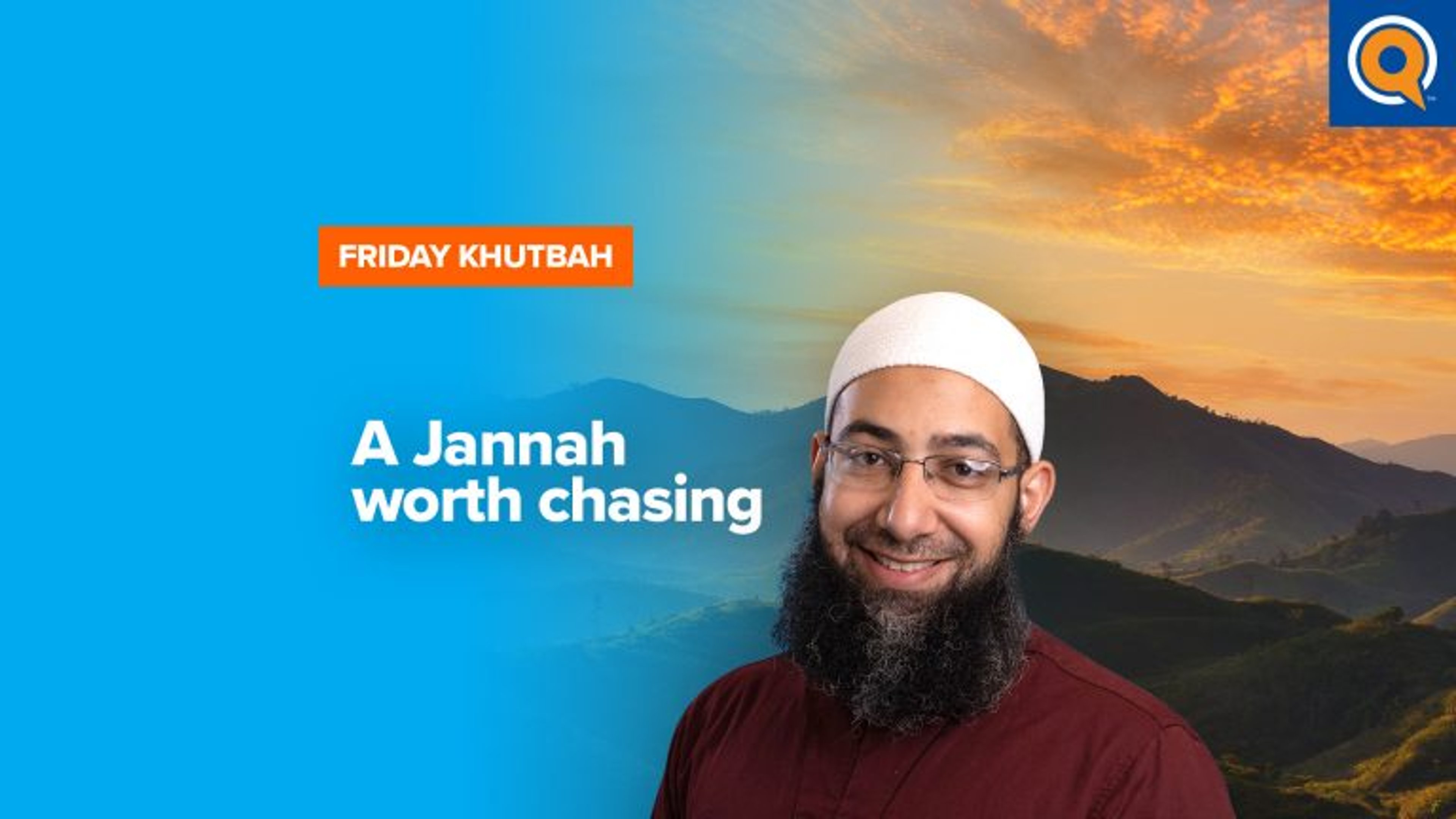 A Jannah Worth Chasing | Khutbah