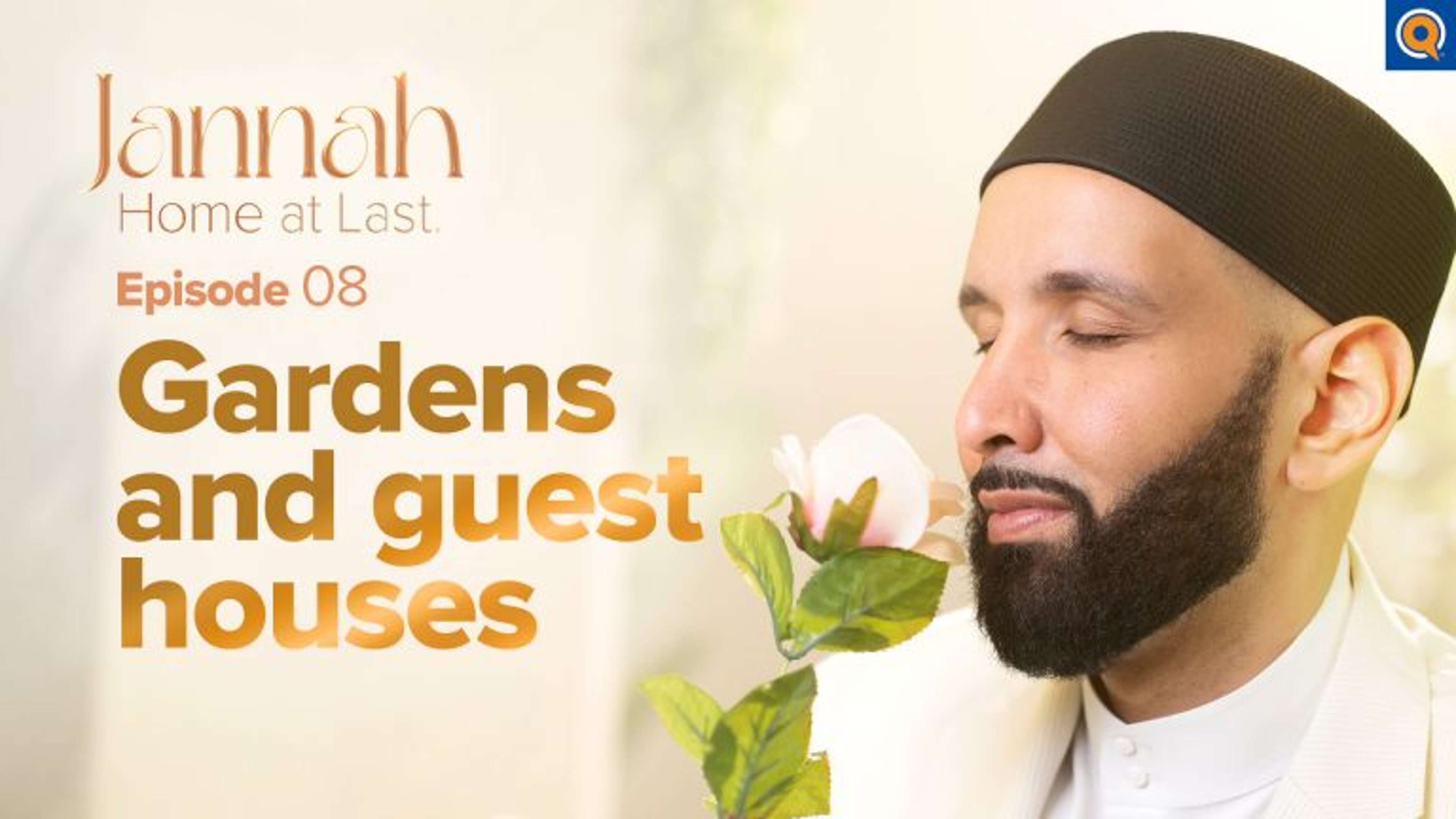 The Gardens of Jannah | Episode 8