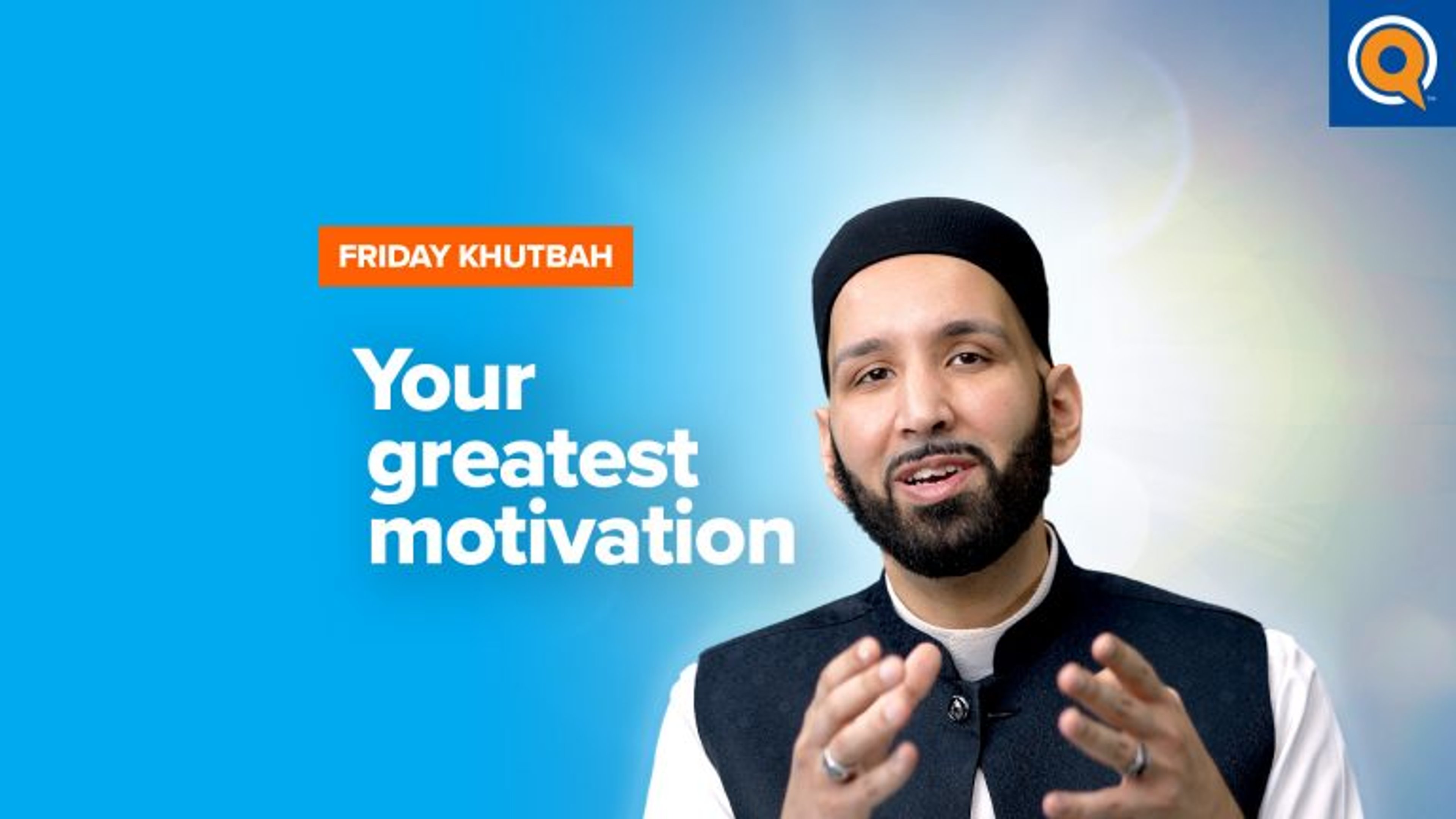 Your Greatest Motivation | Khutbah