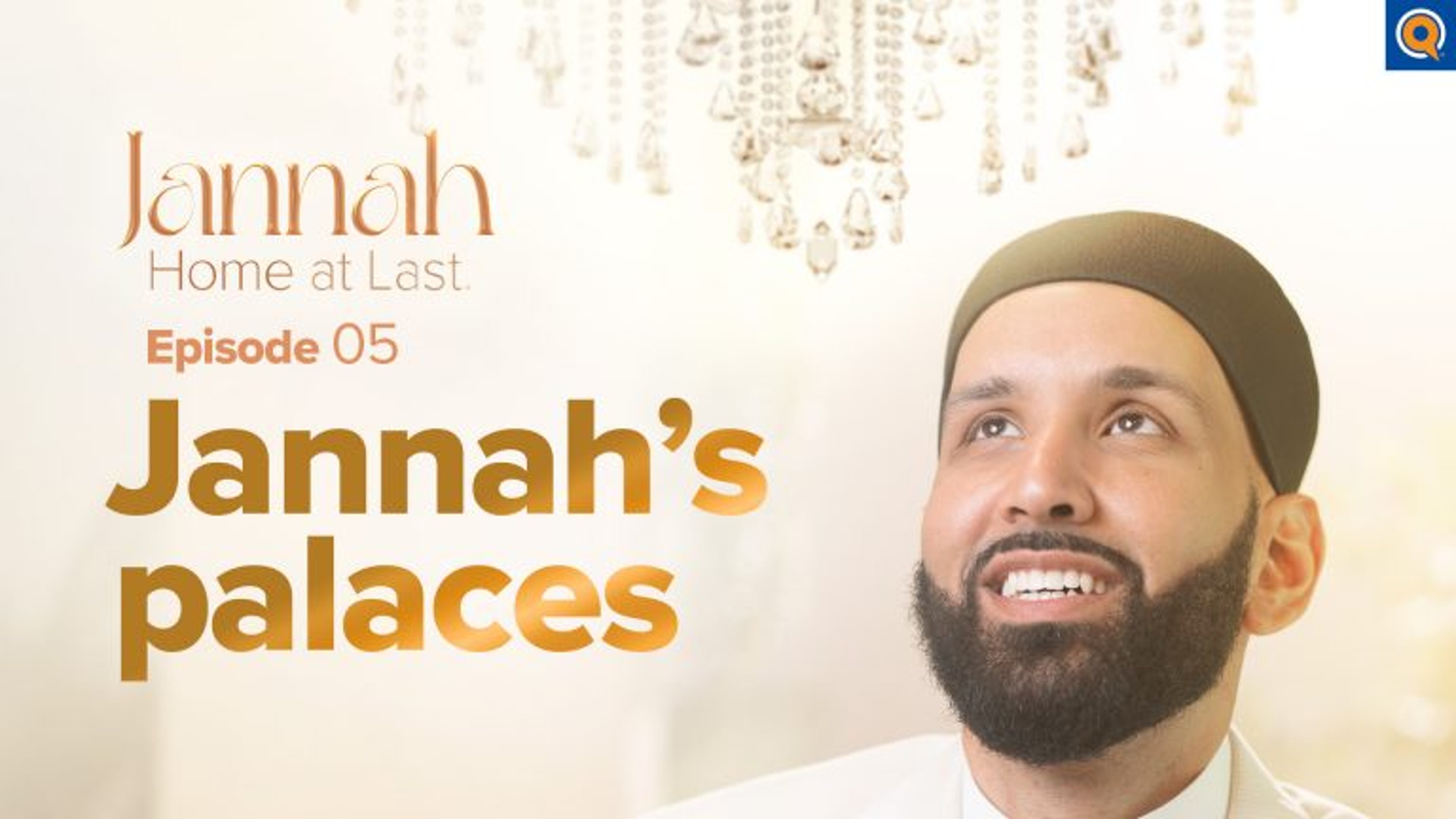 Your Home in Jannah | Episode 5