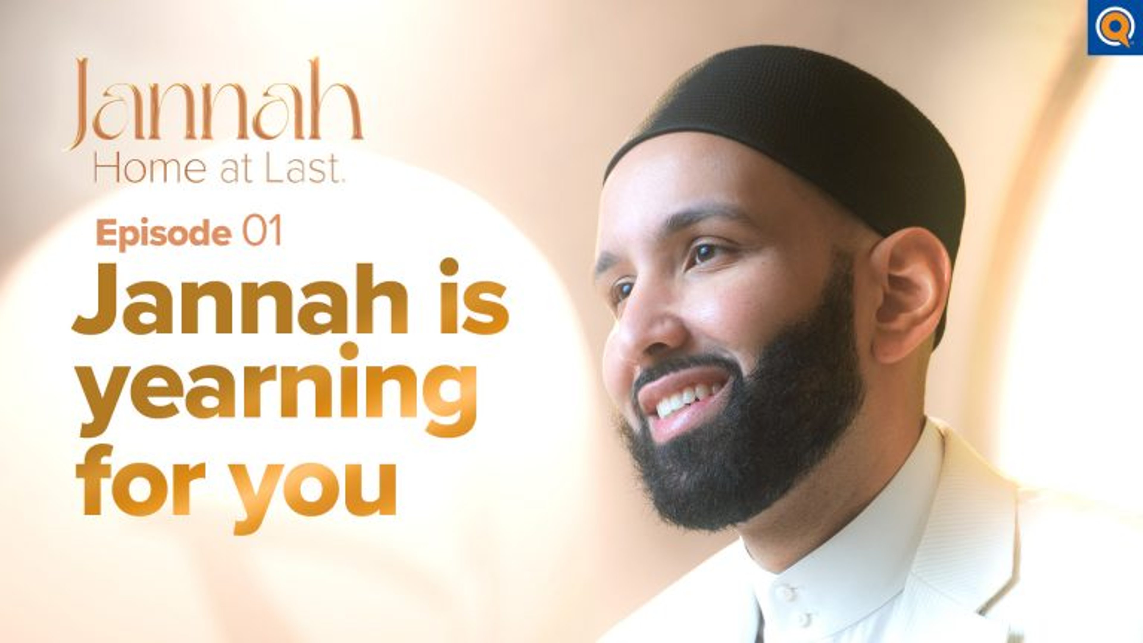 Jannah Is Waiting for You | Episode 1