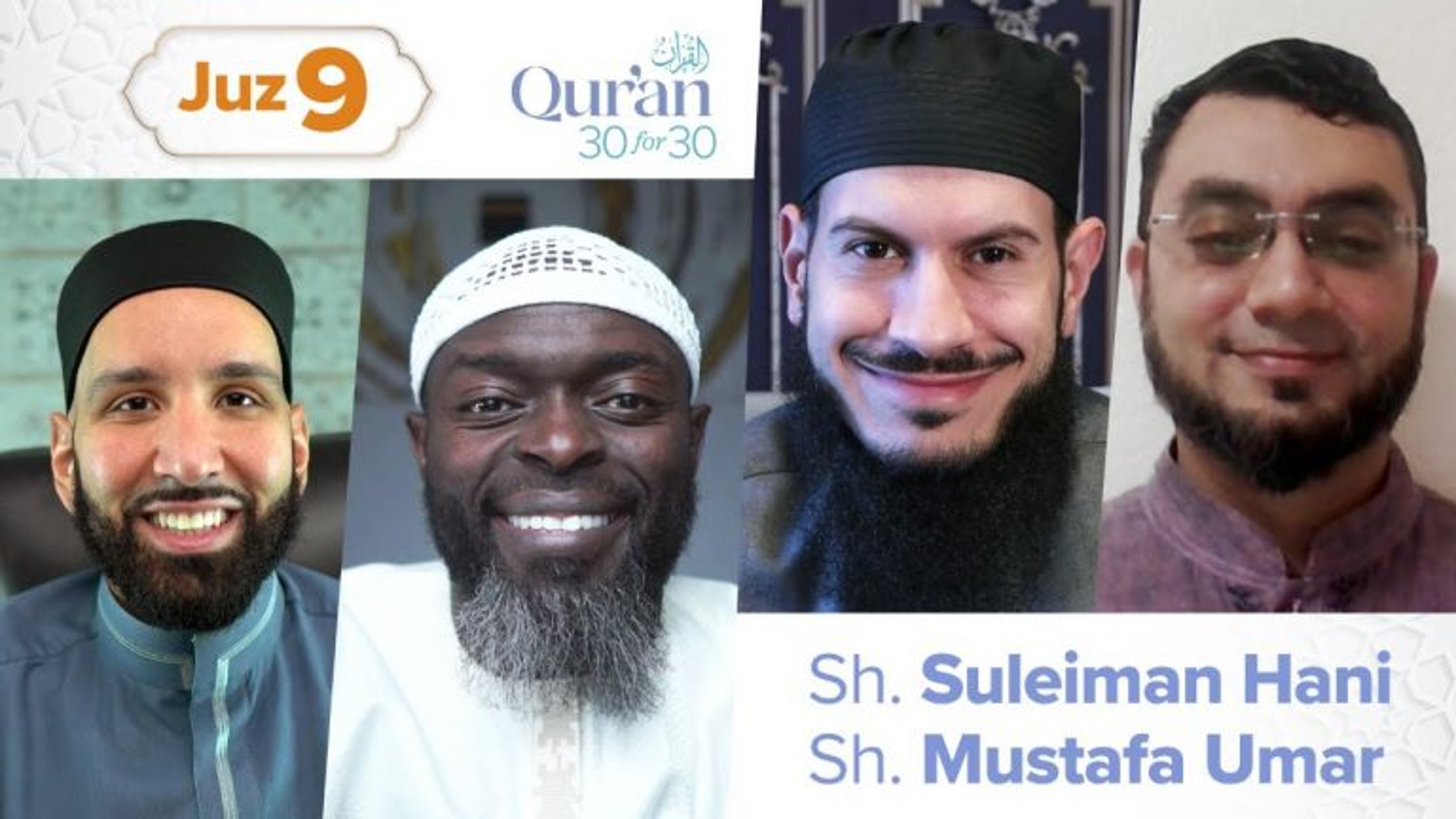 Juz’ 9: Sh. Suleiman Hani and Sh. Mustafa Umar | The Believer's Worldview