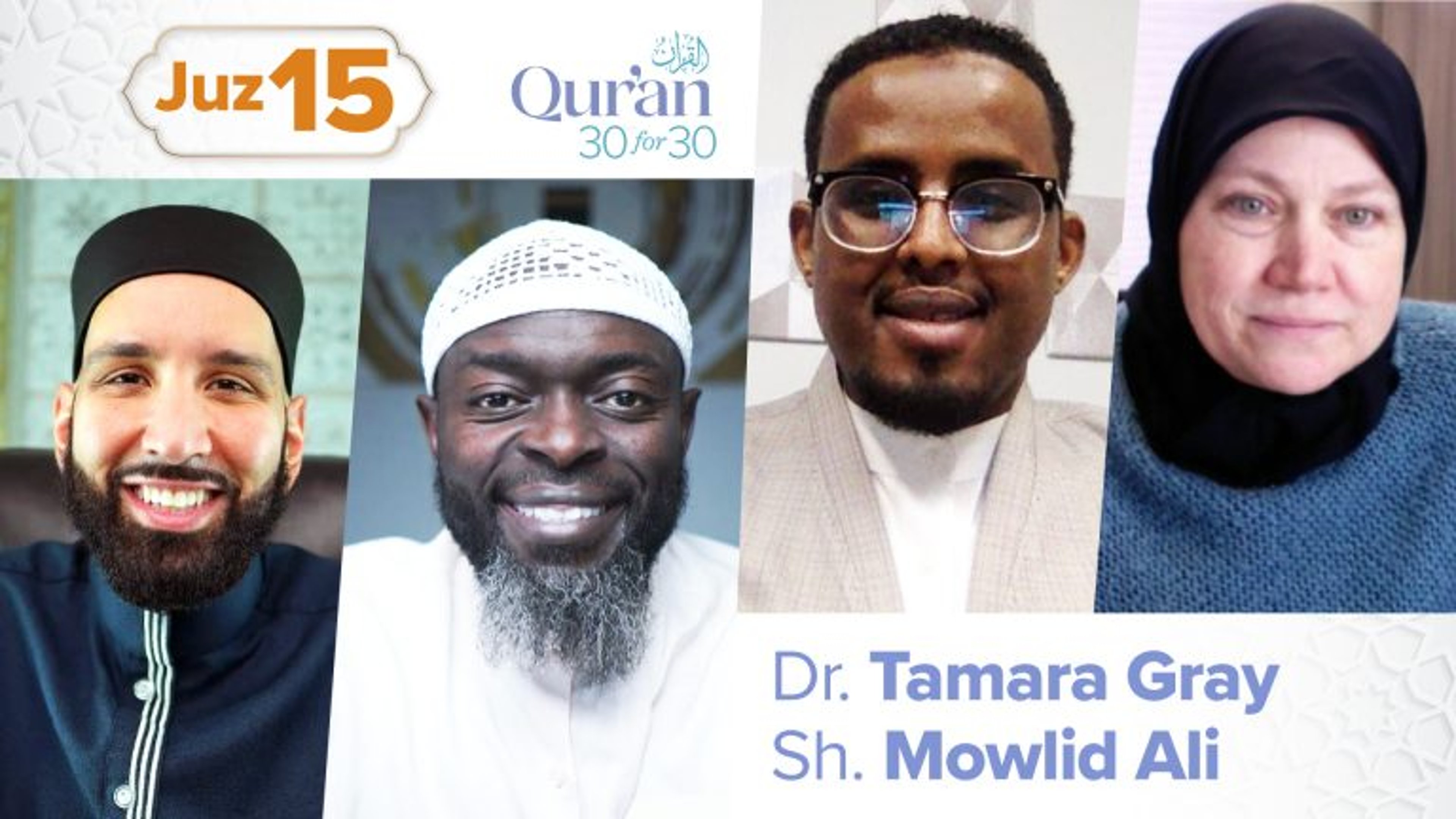 Juz’ 15: Dr. Tamara Gray and Sh. Mowlid Ali | The Many Insights of Surah al-Kahf