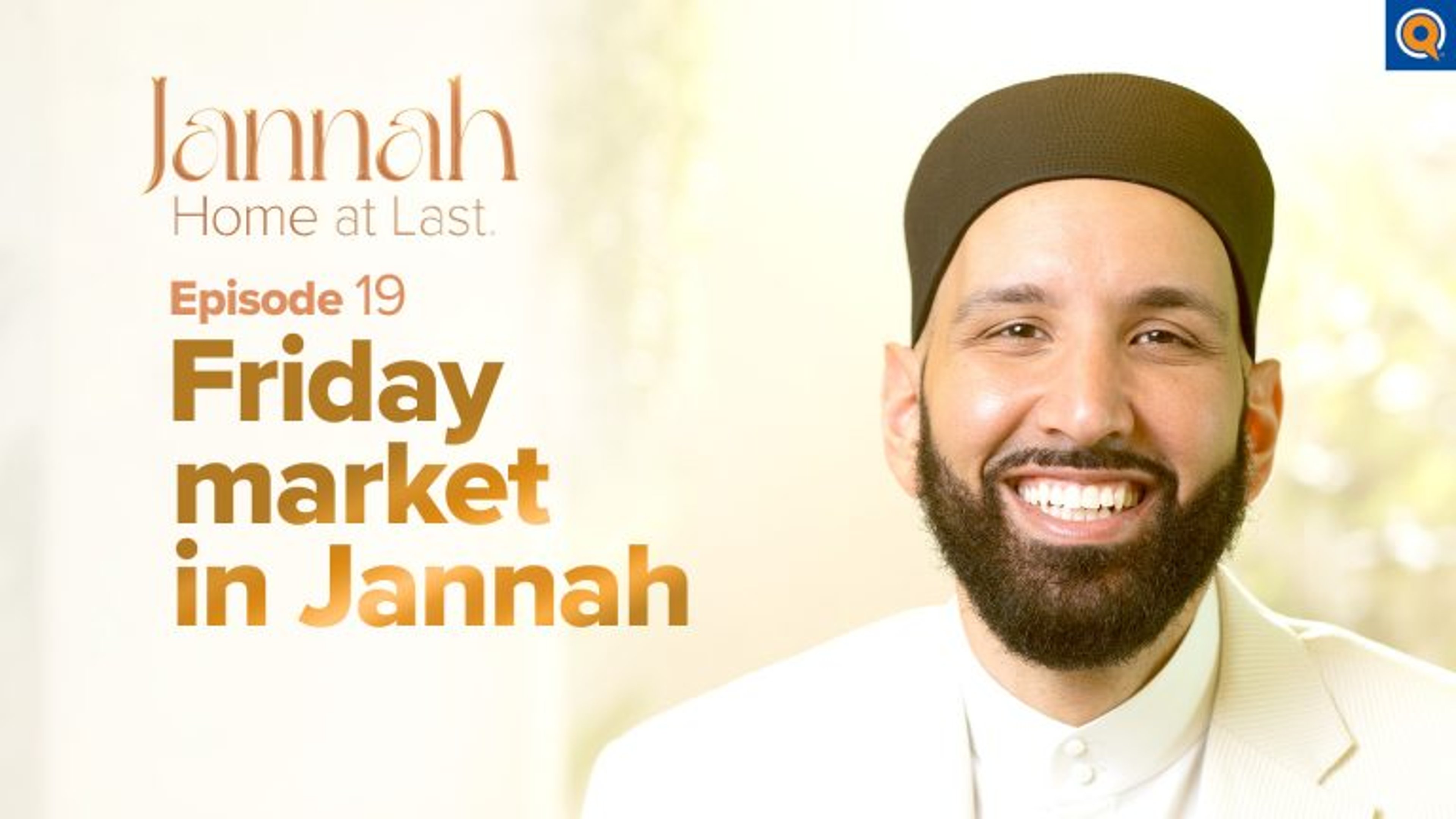 The Market of Jannah | Episode 19