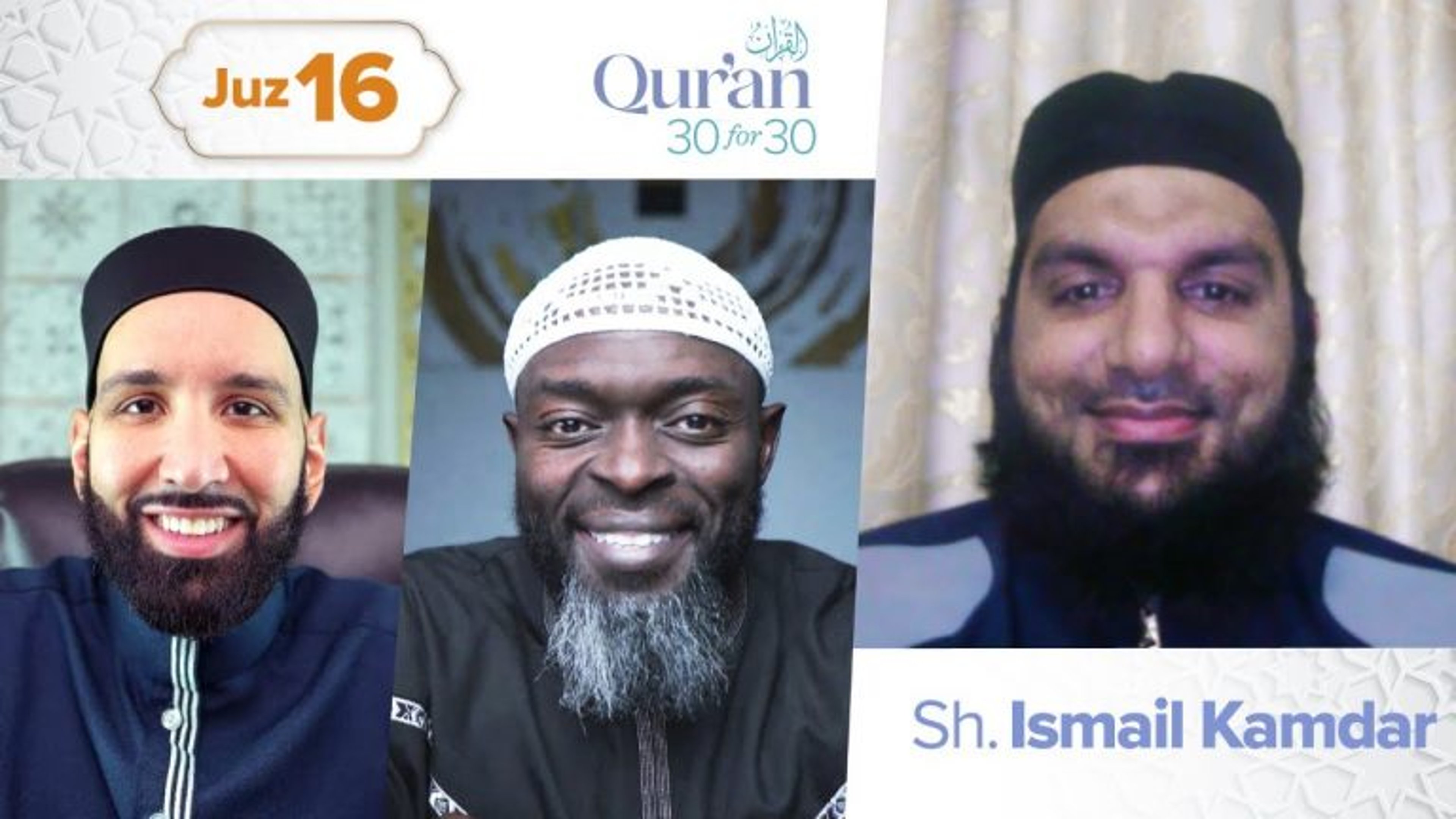 Juz’ 16: Sh. Ismail Kamdar | Alone with Allah