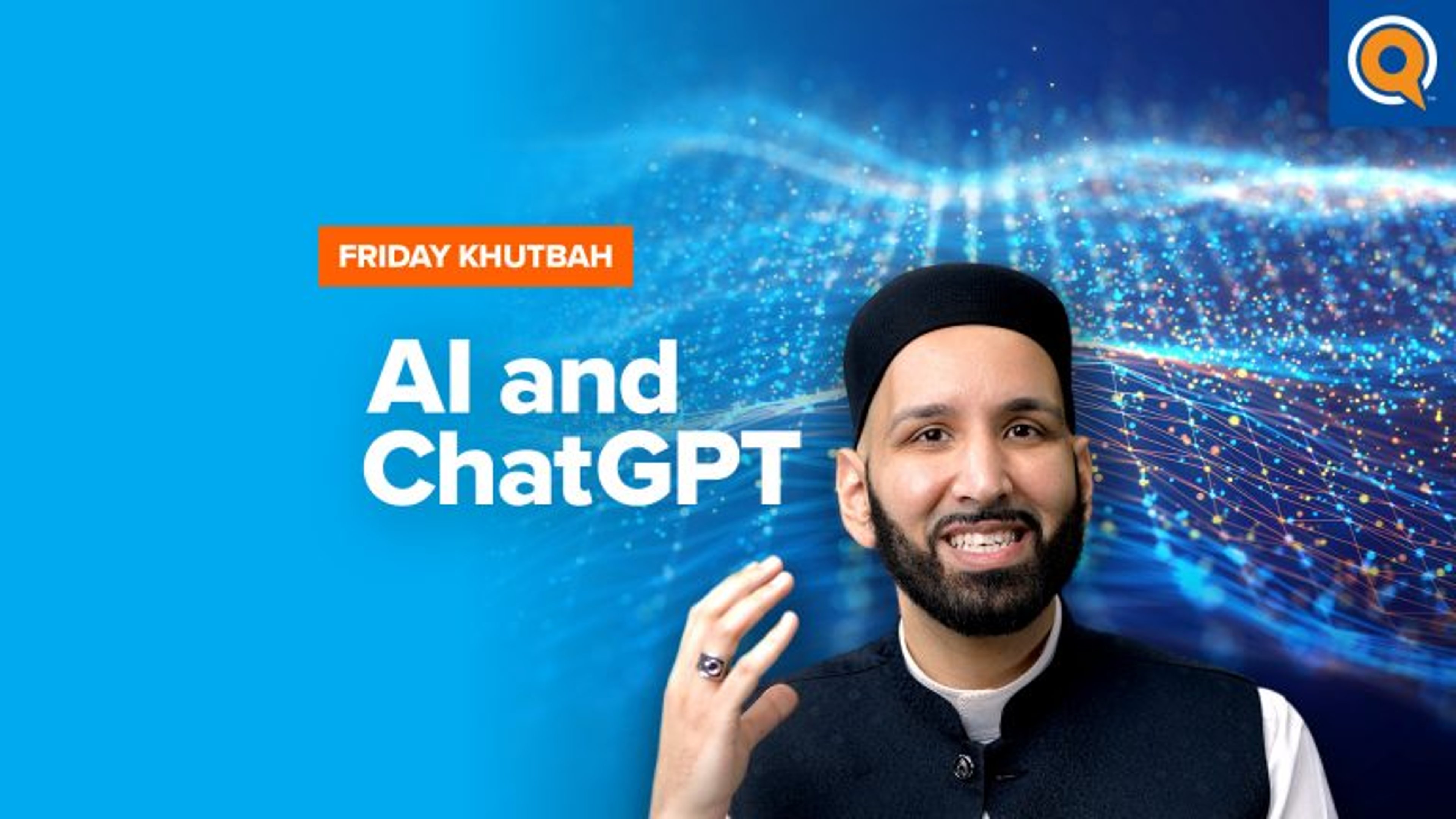 AI and ChatGPT: Spiritual Resilience and Ethics | Khutbah