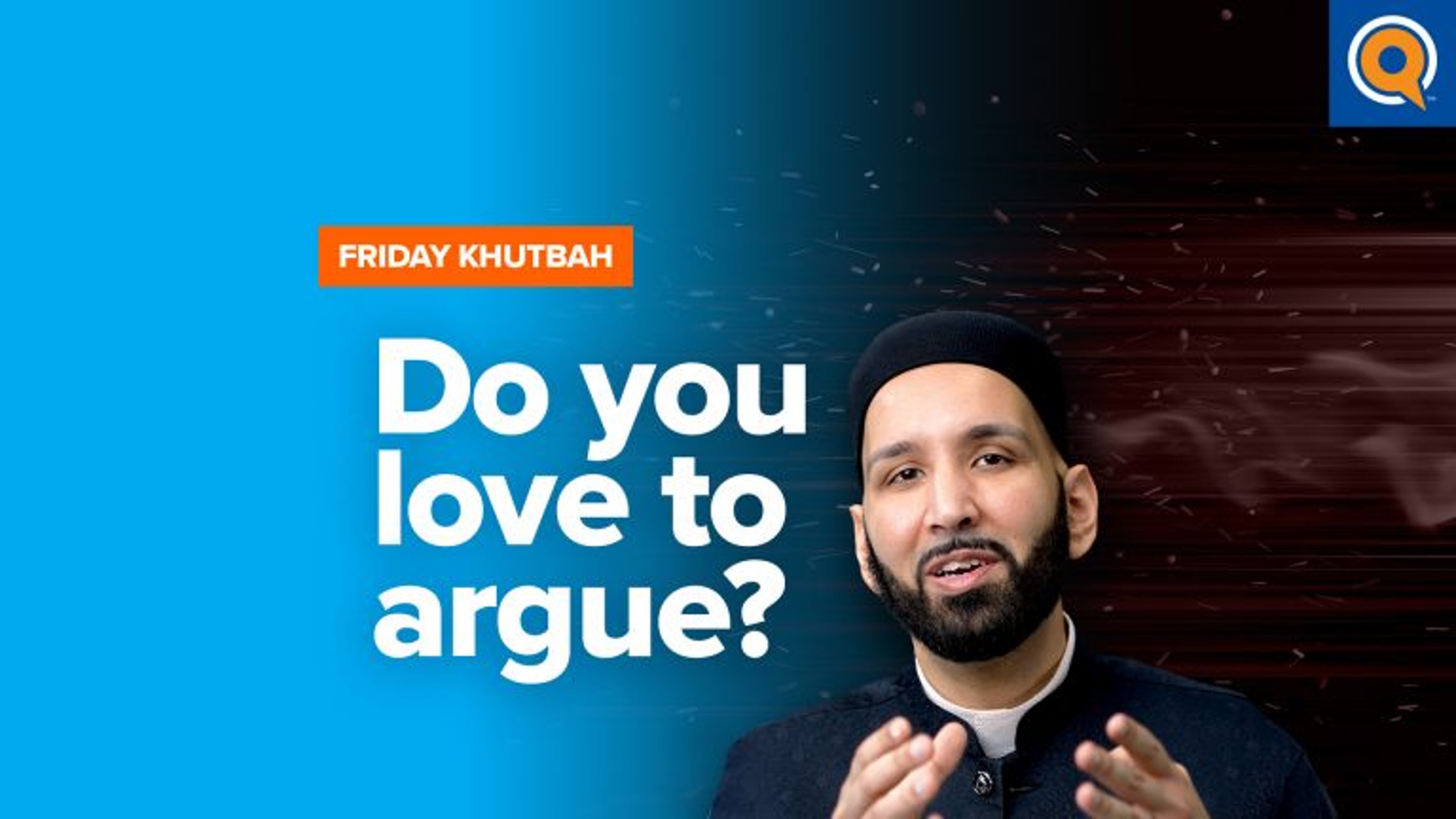 Do You Love To Argue? | Khutbah