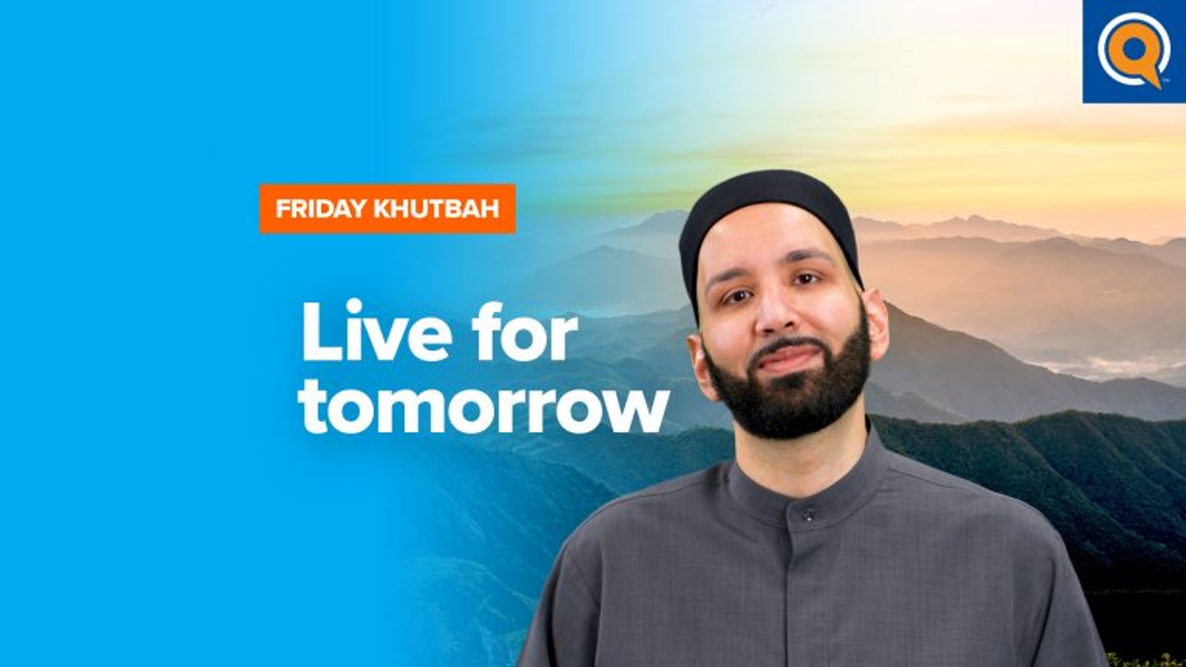 How Allah Uses “Tomorrow” in the Qur’an | Khutbah