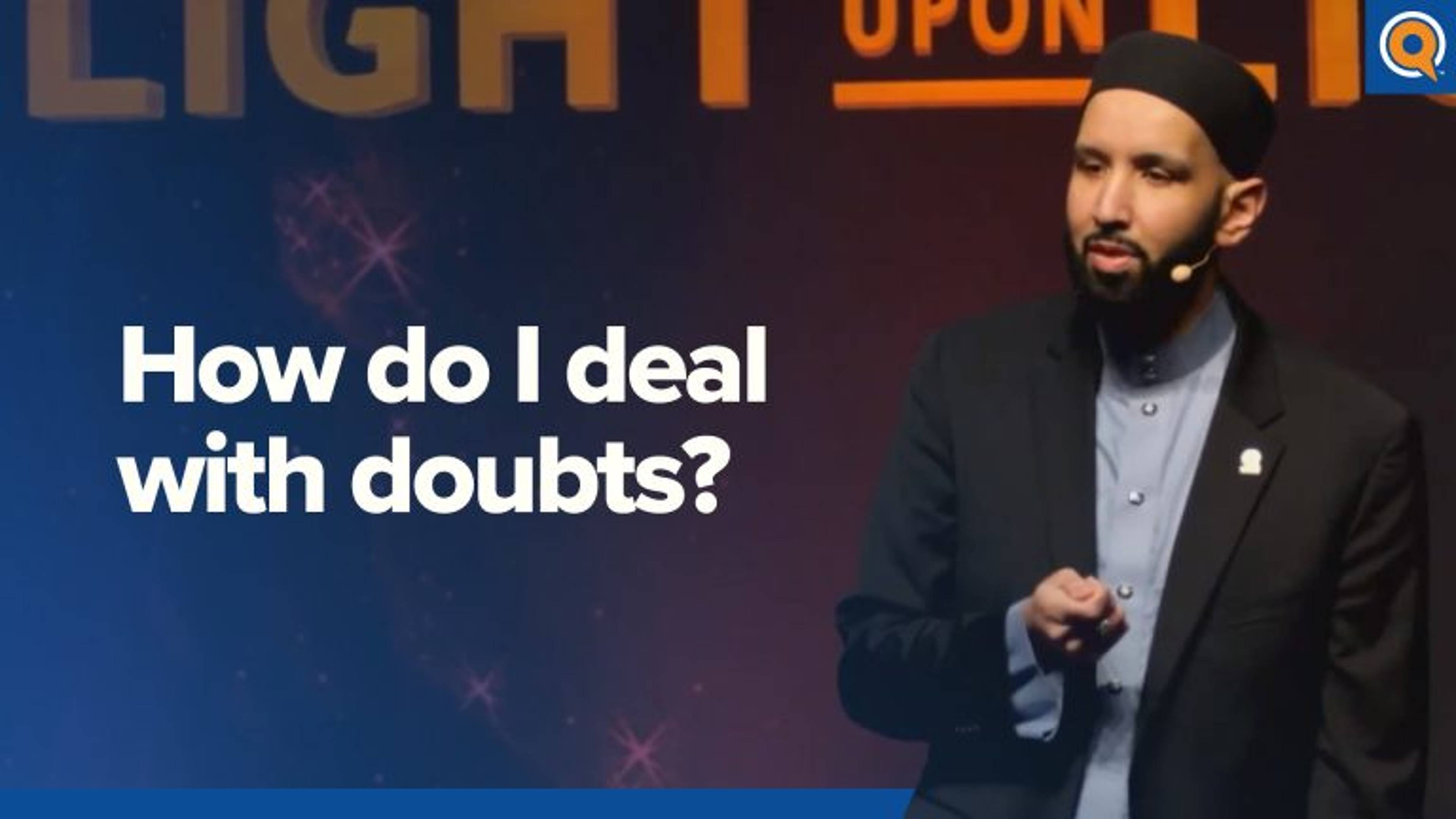 How Do I Deal With Doubts (Part 3)
