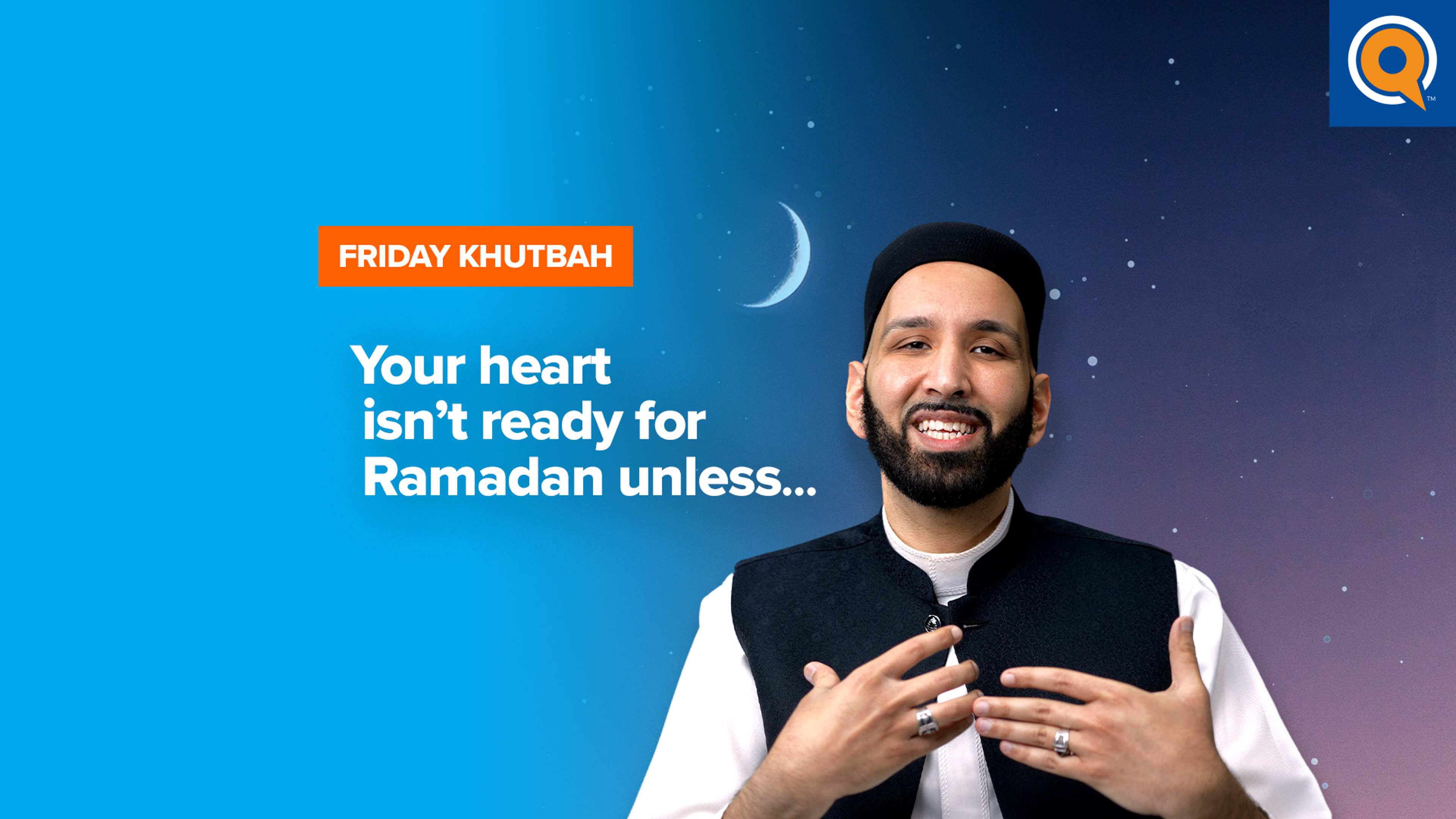 Your Heart Isn’t Ready for Ramadan Unless… | Khutbah