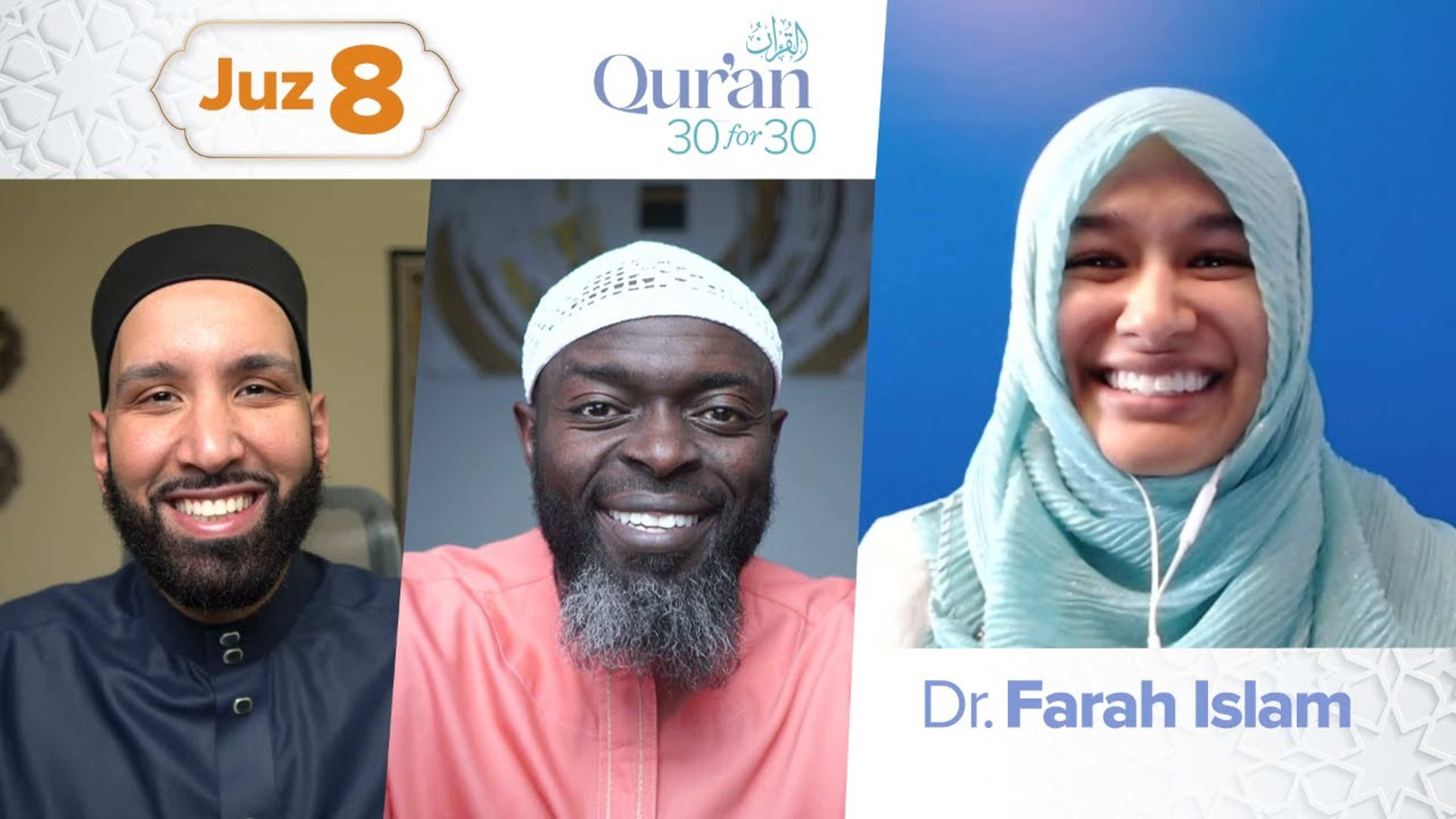 Juz’ 8: Dr. Farah Islam | Guidance & Reviving Hearts