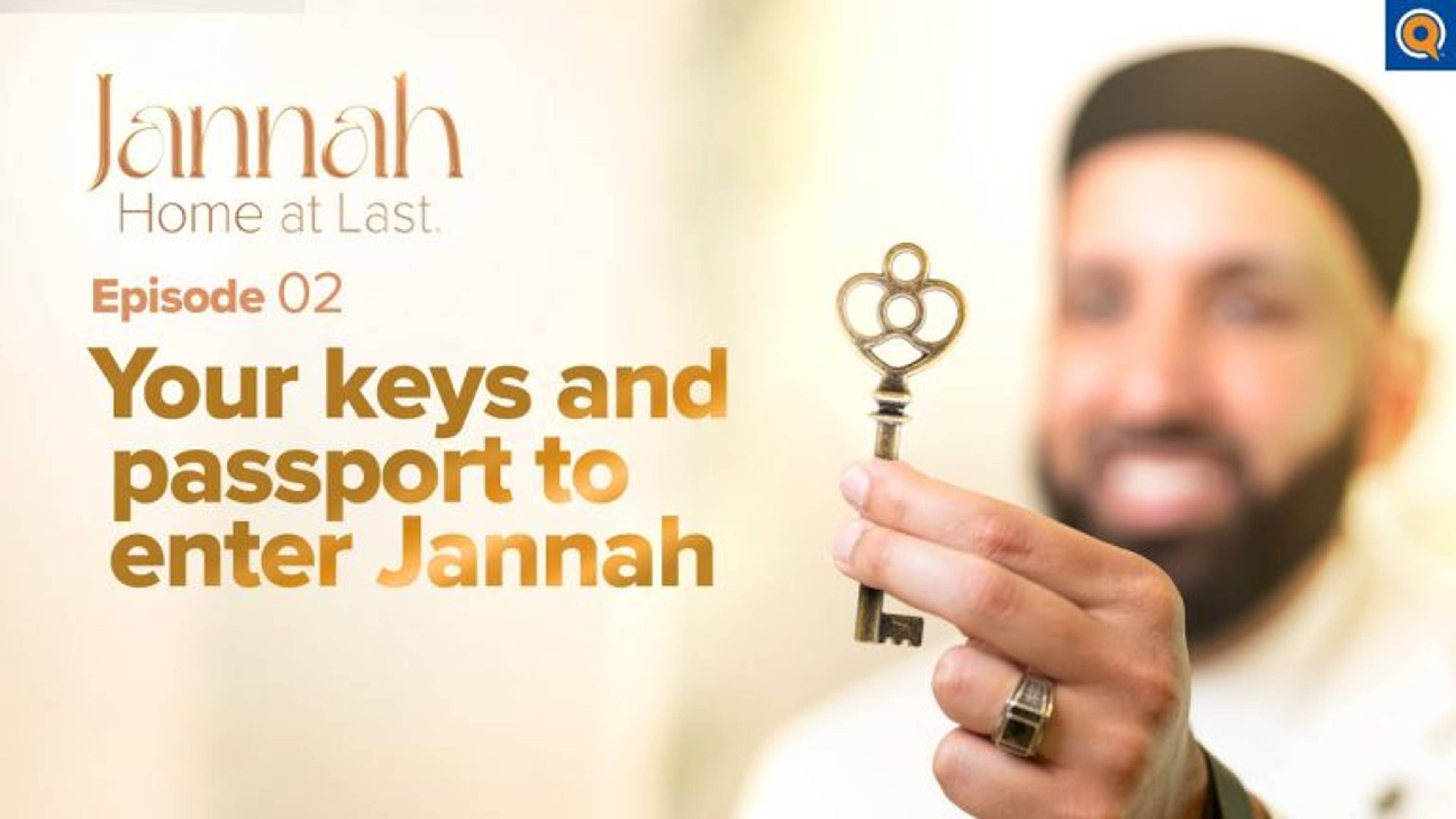 The Moment You Get to Jannah | Episode 2