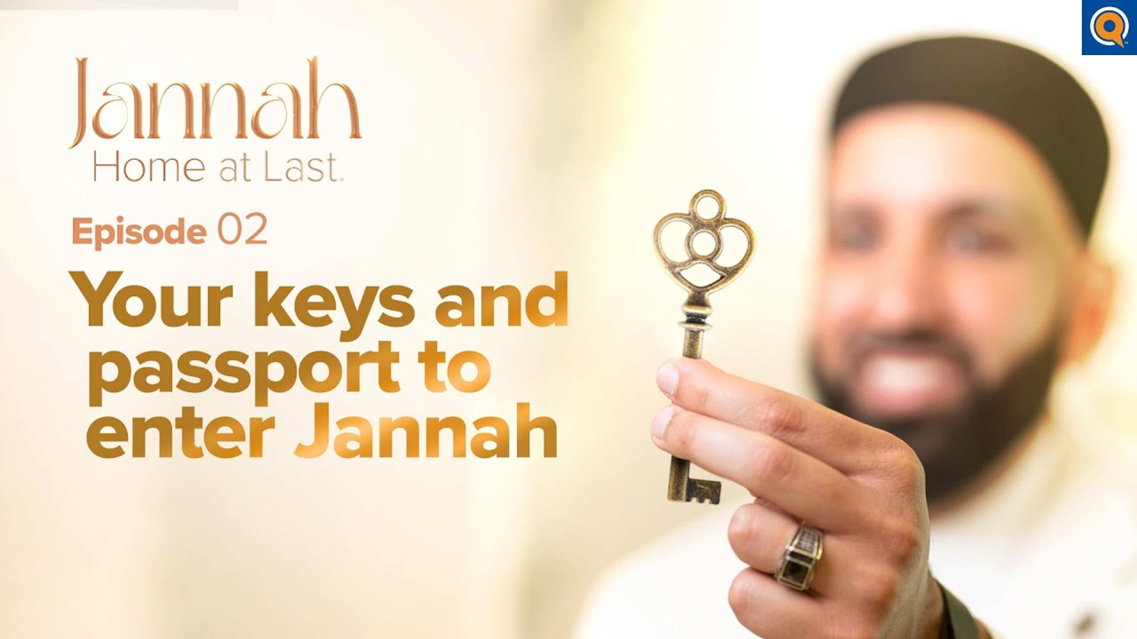 The Moment You Get to Jannah | Episode 2