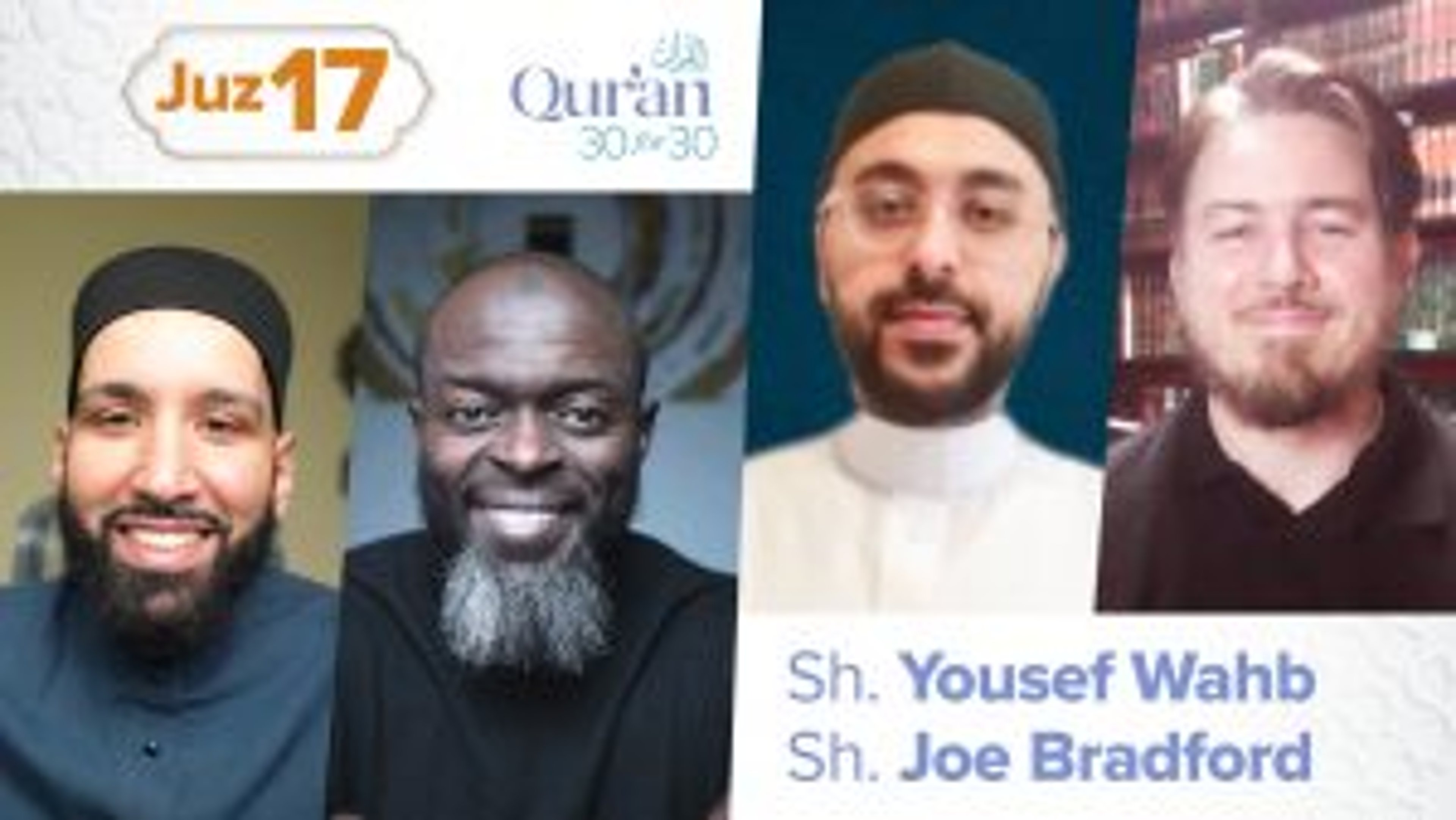 Juz’ 17: Sh. Joe Bradford and Sh. Yousef Wahb | Angels and Messengers