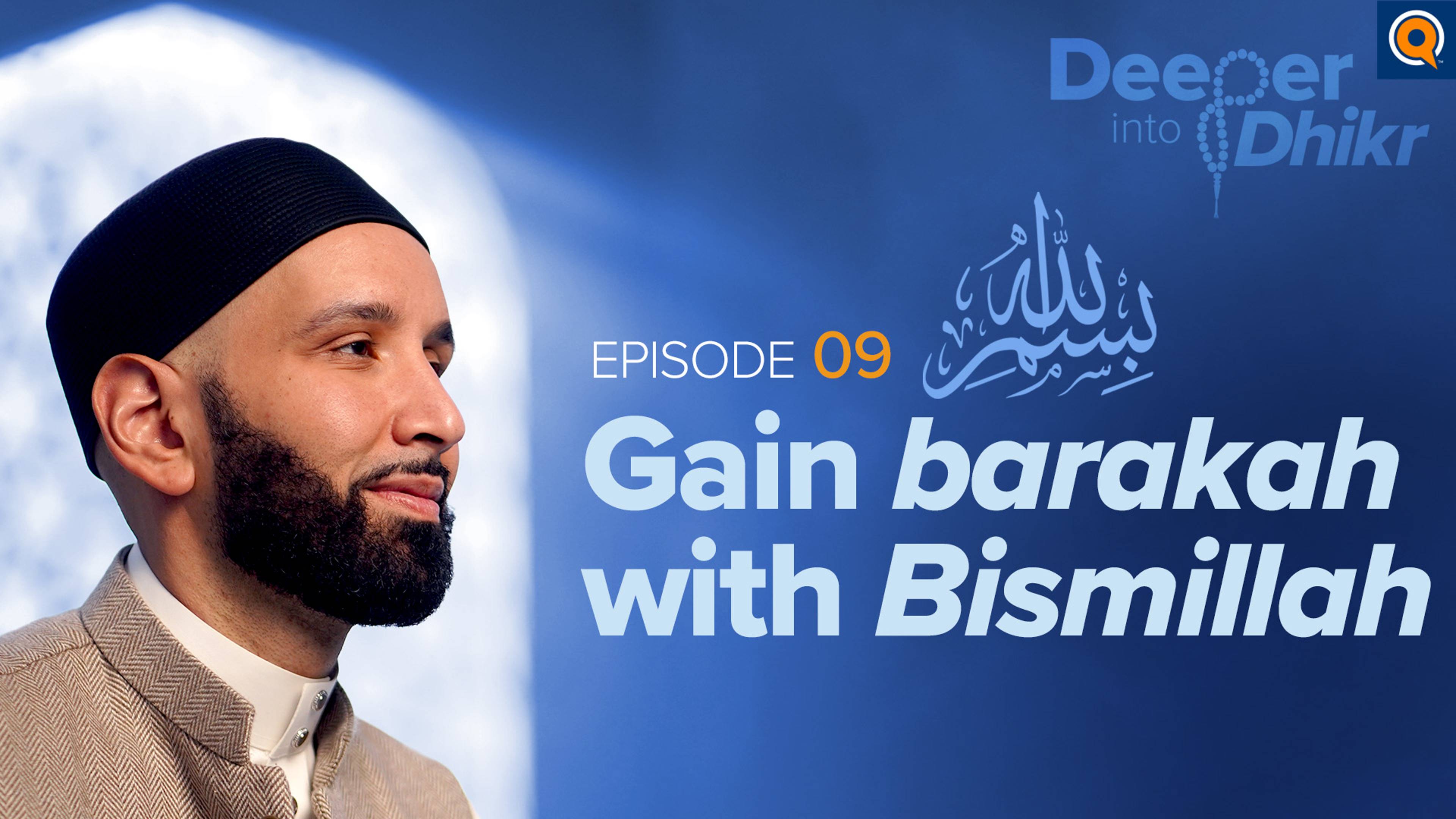 The Meaning of Bismillah | Episode 9