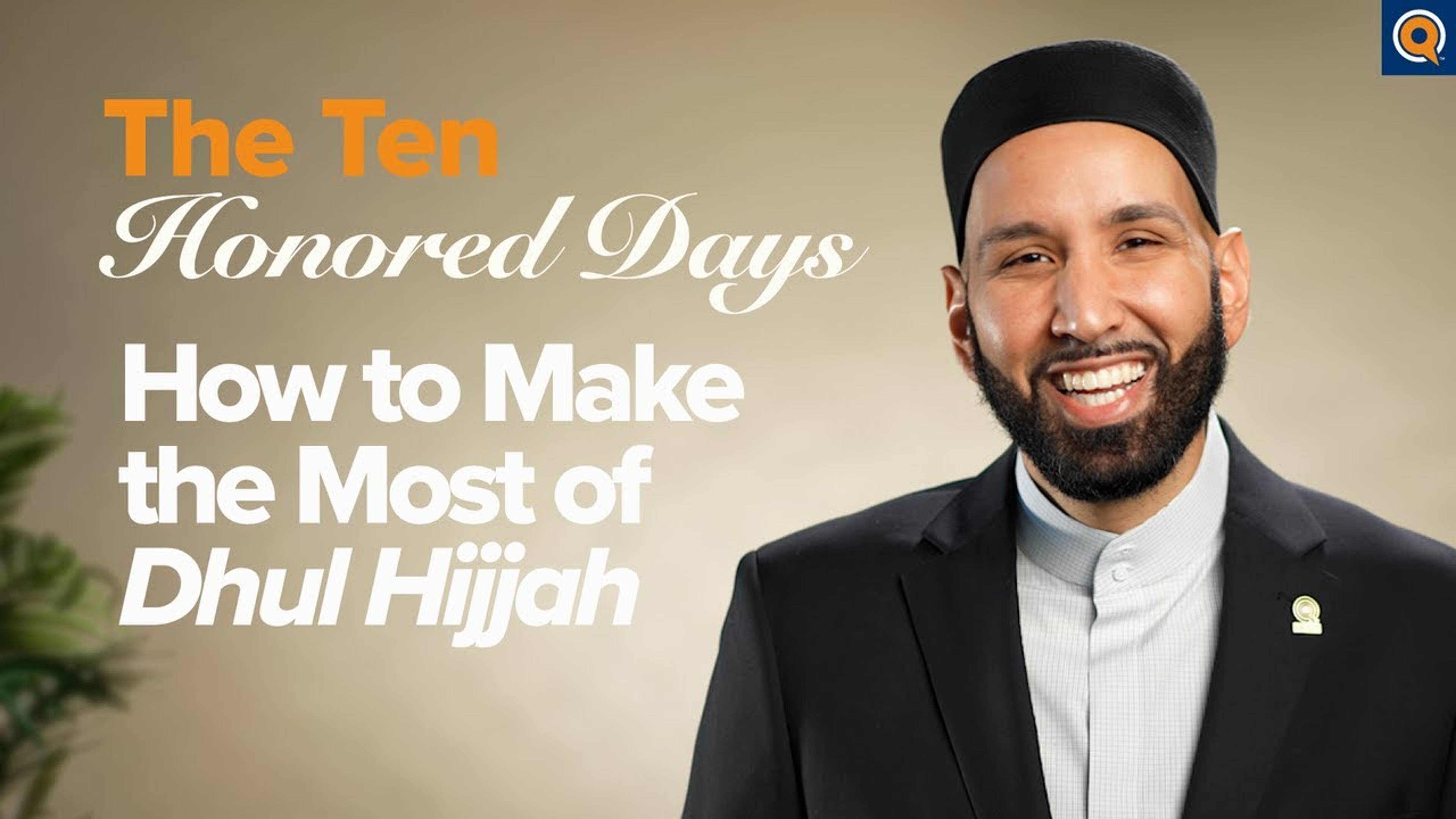 How to Make the Most of Dhul Hijjah | Webinar