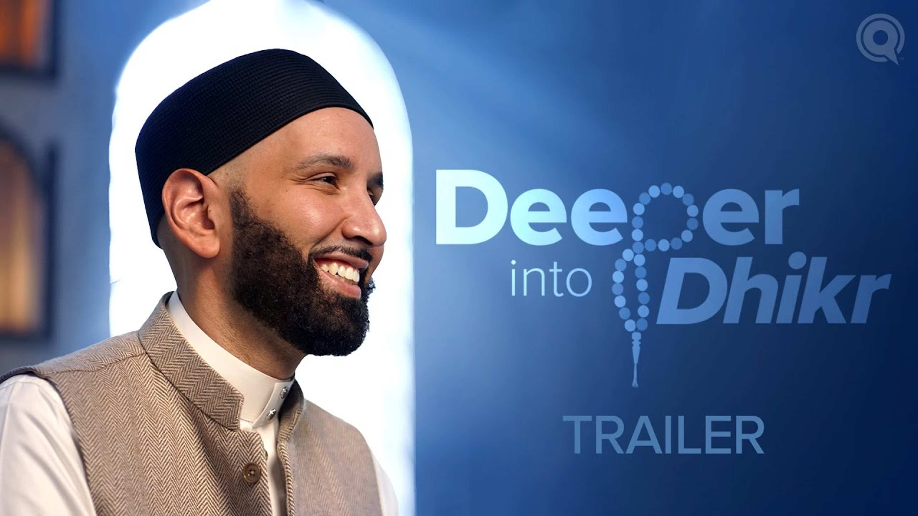 Trailer | Deeper into Dhikr, a Dhul Hijjah Series