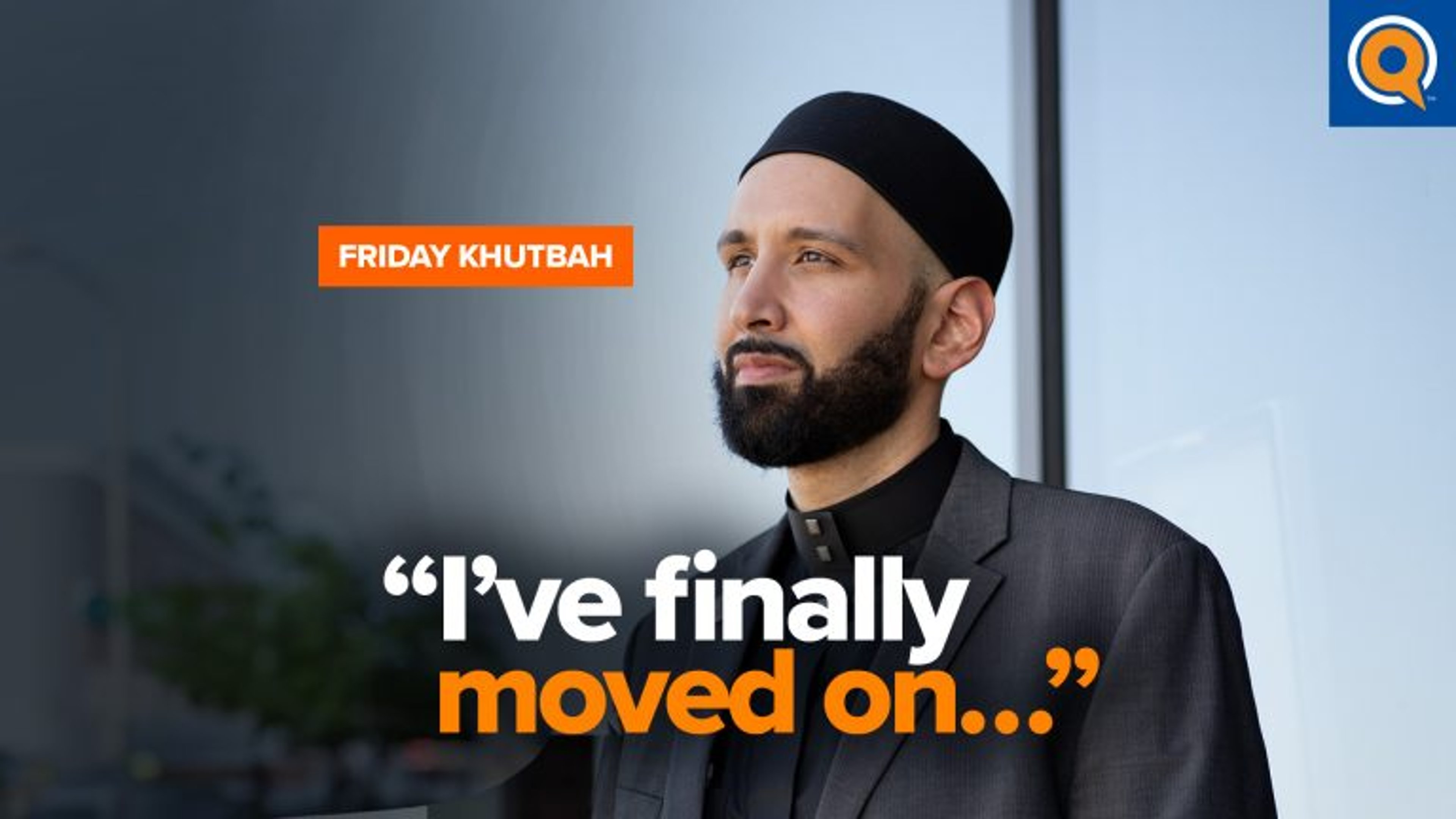 The Art of Finding Closure | Khutbah