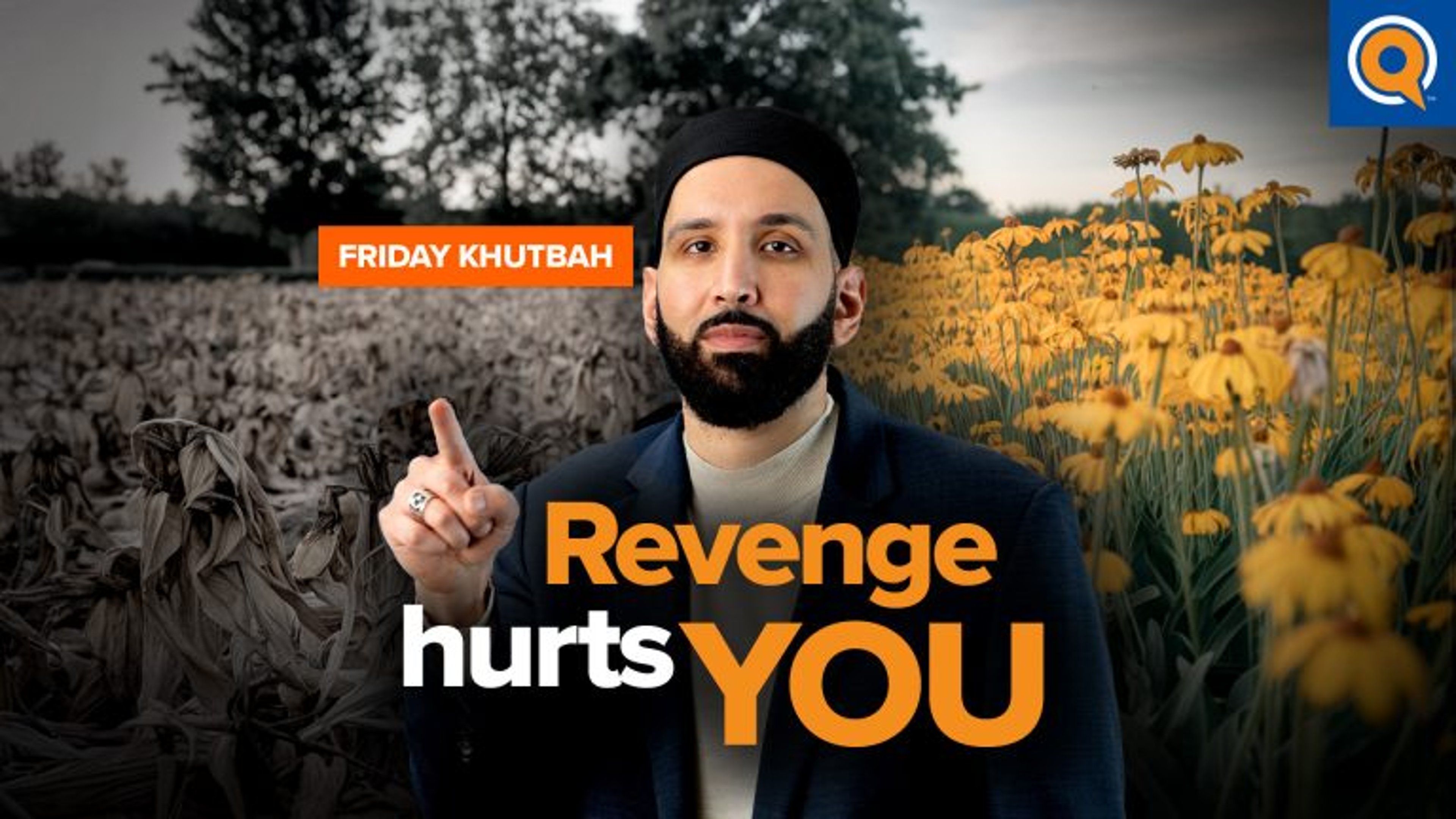 Is Revenge Worth it? It Hurts You More Than You Think | Khutbah