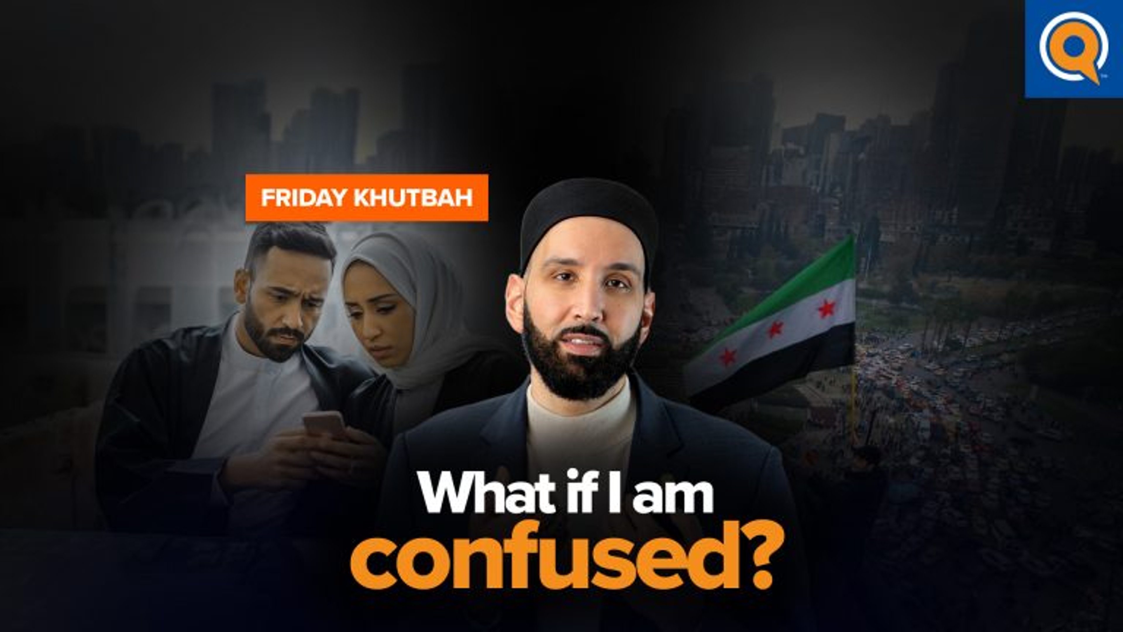 Is Syria Really a Good Thing ? | Dr. Omar Suleiman