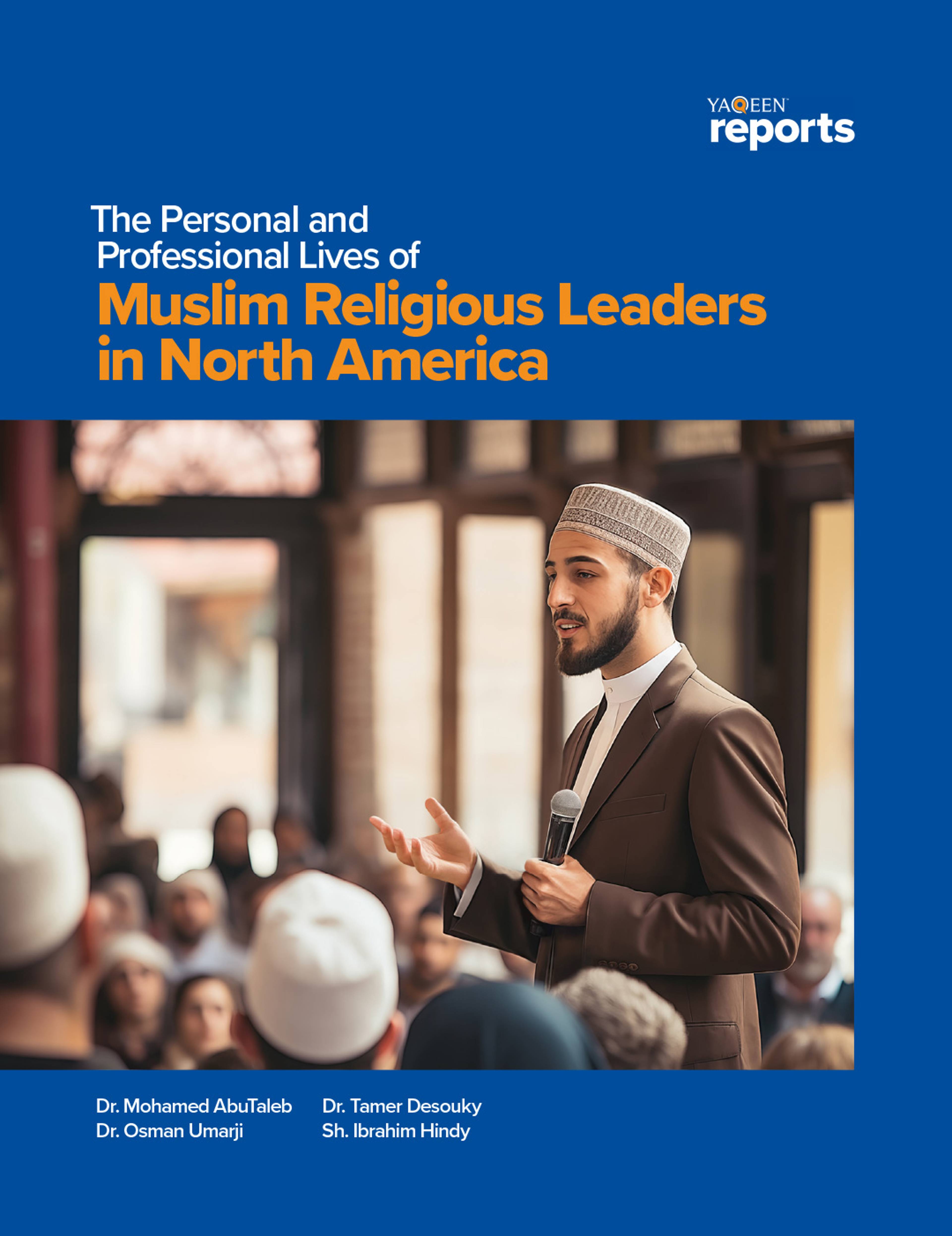 The Personal and Professional Lives of Muslim Religious Leaders in North America
