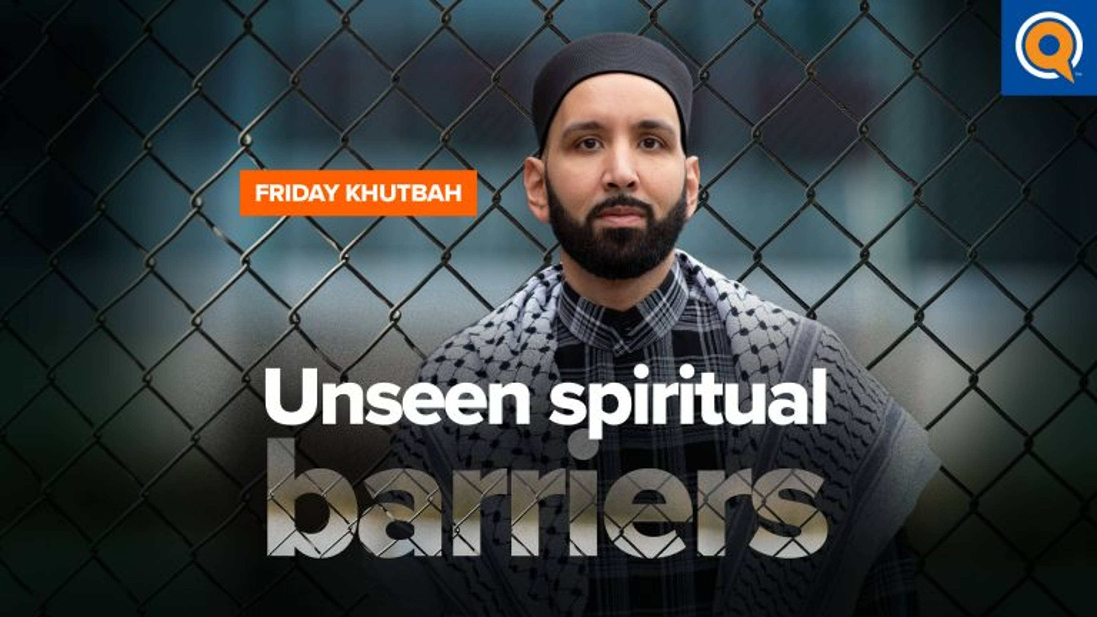 Hidden Causes of Disconnect from Allah | Khutbah