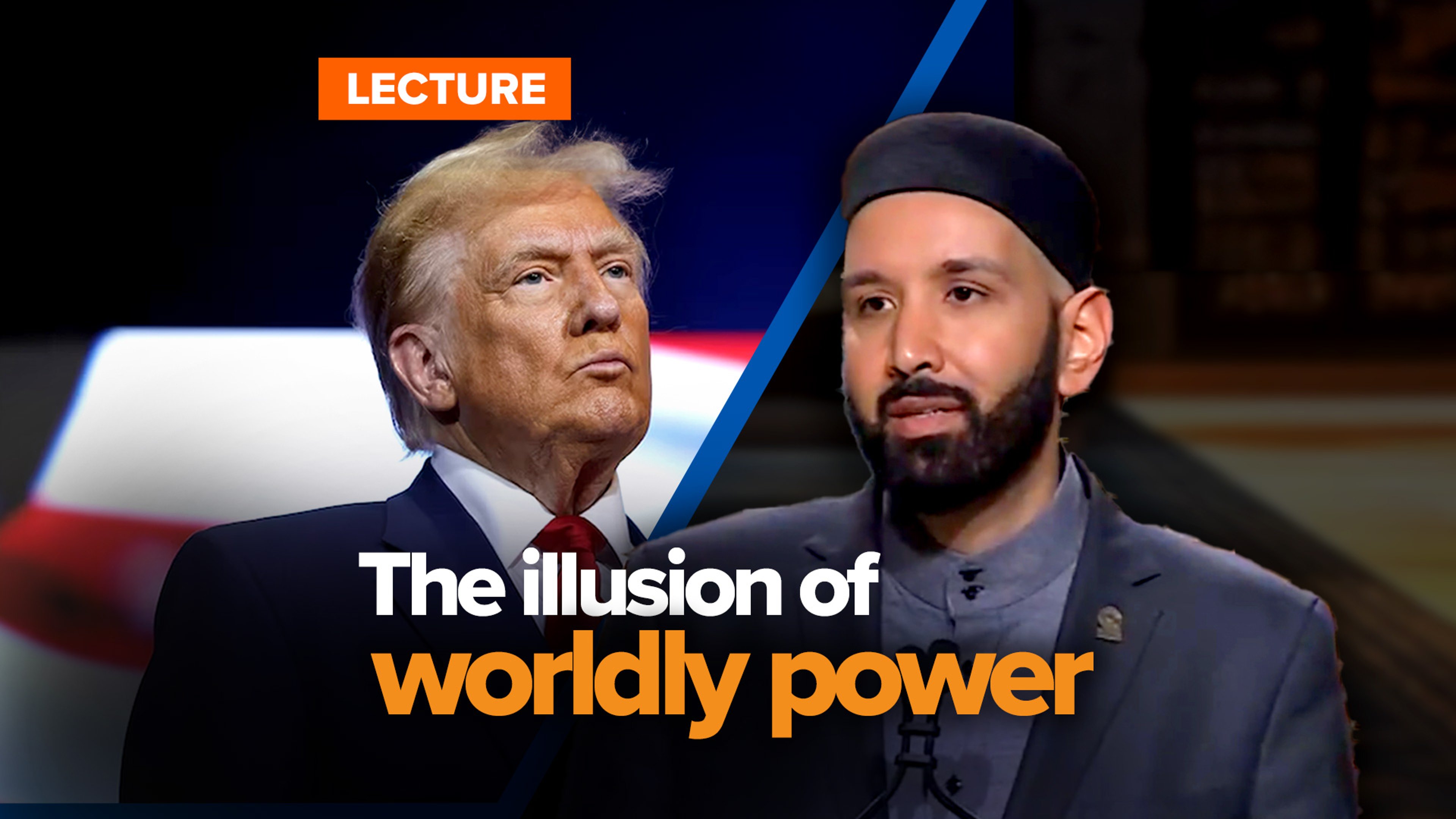 Finding Resilience Beyond the Illusion of Power | Lecture by Dr. Omar Suleiman