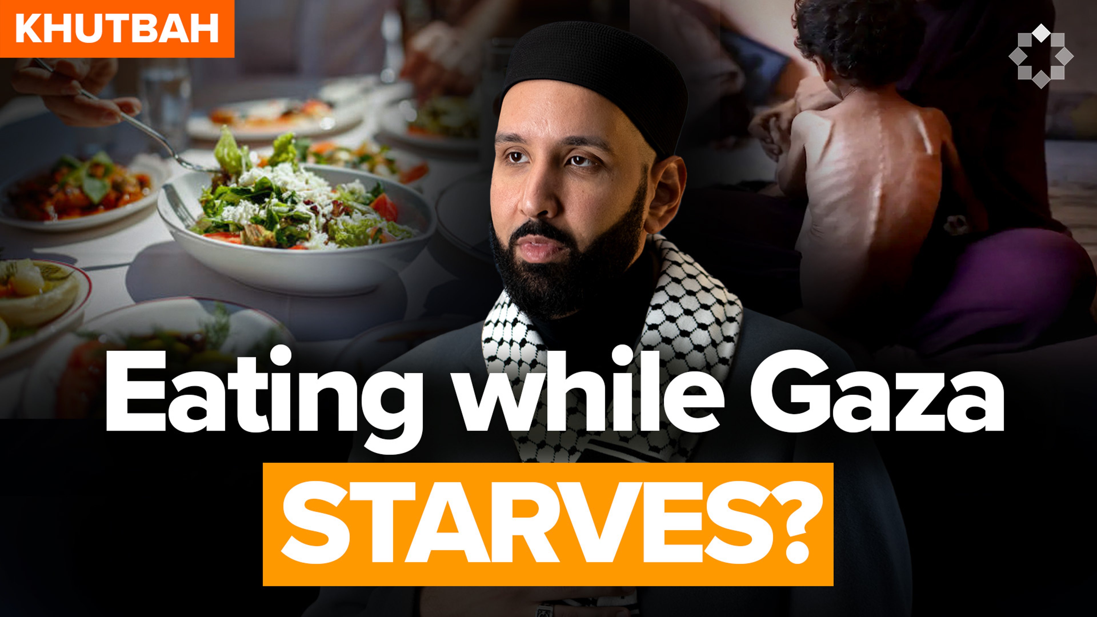 How You Should Eat While Gaza Starves | Khutbah by Dr. Omar Suleiman