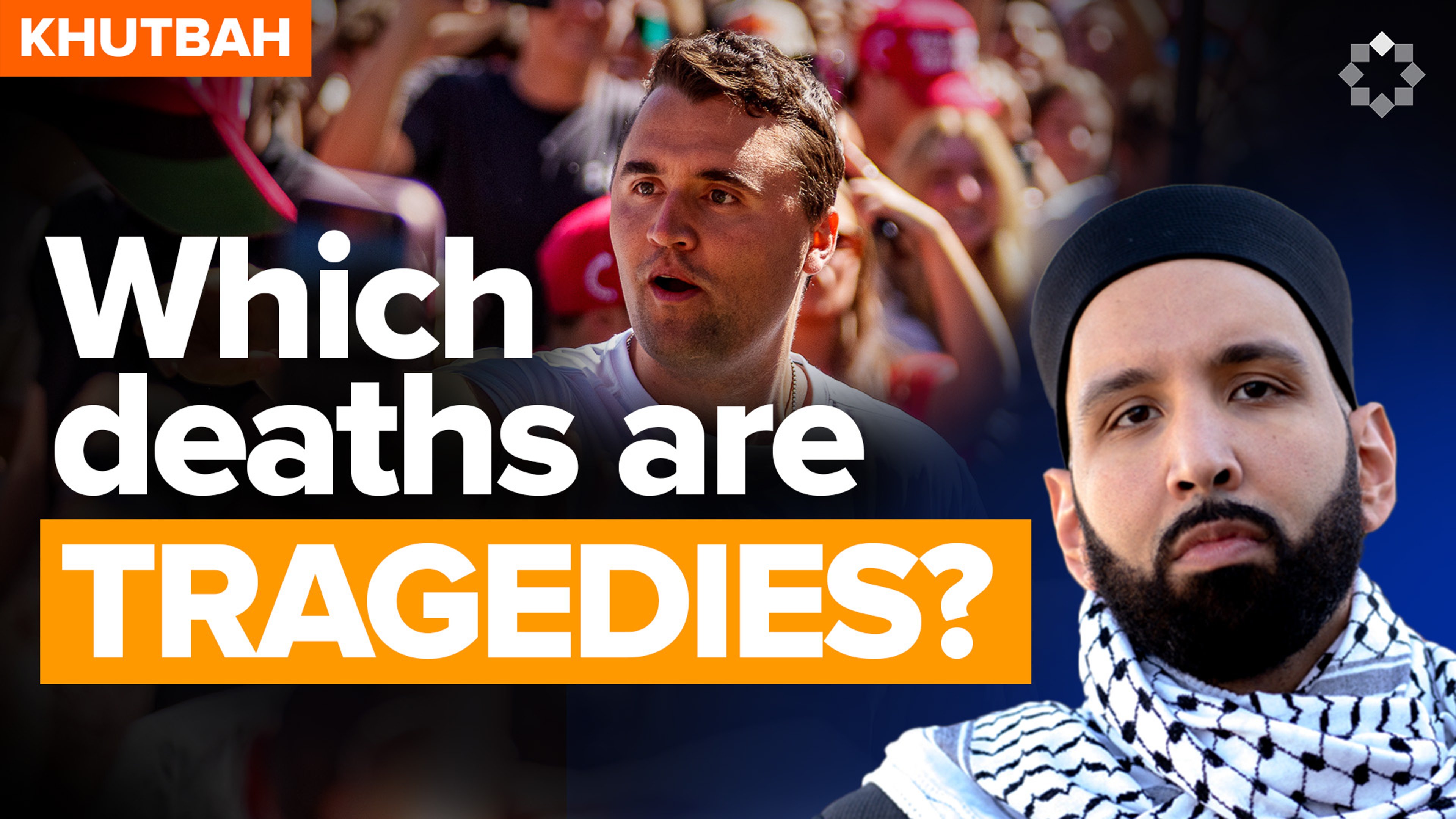 Are All Deaths Equal? How the Prophet ﷺ Would've Responded | Khutbah by Dr. Omar Suleiman