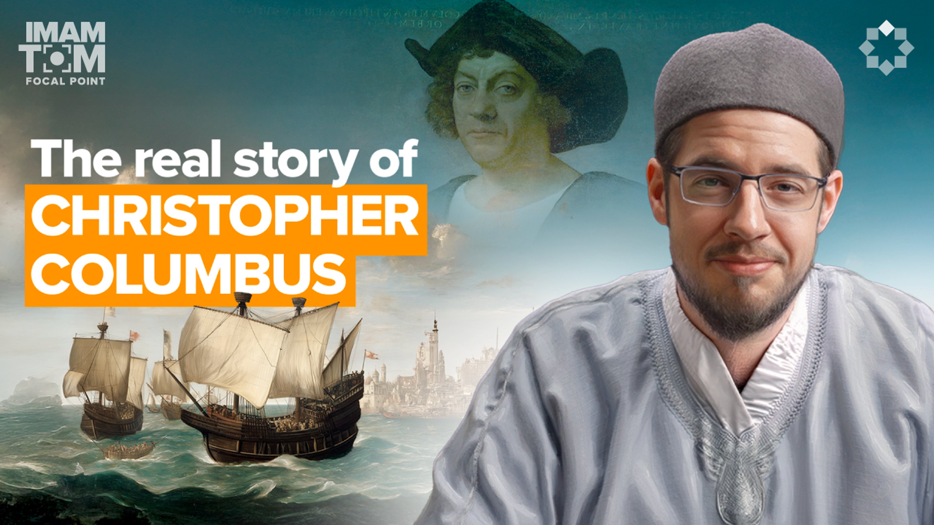 Columbus Wasn't Just After Gold – He Wanted Jerusalem | Focal Point with Imam Tom Facchine