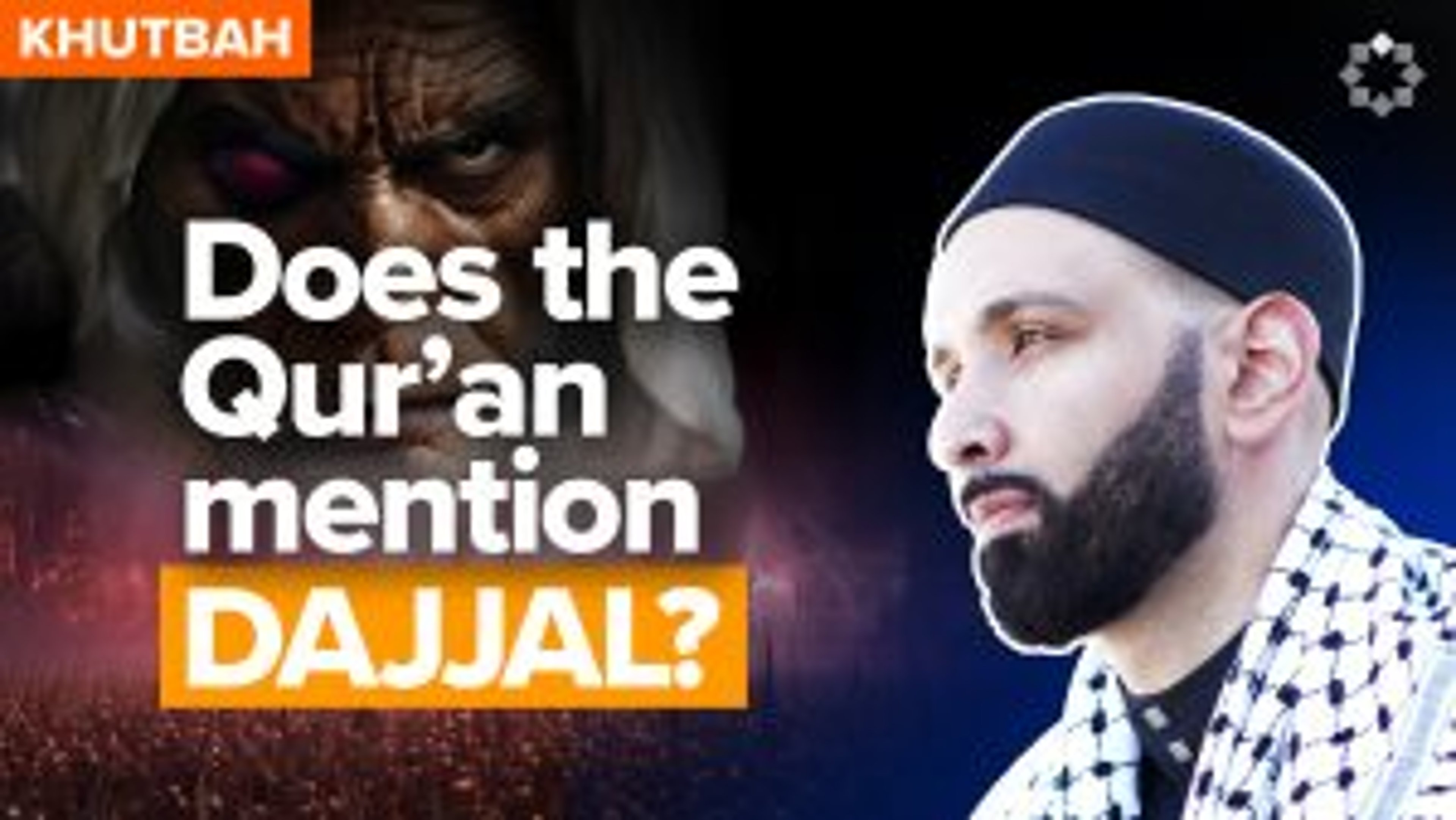 Why the Qur'an Says Little About Dajjāl and the Future | Khutbah by Dr Omar Suleiman