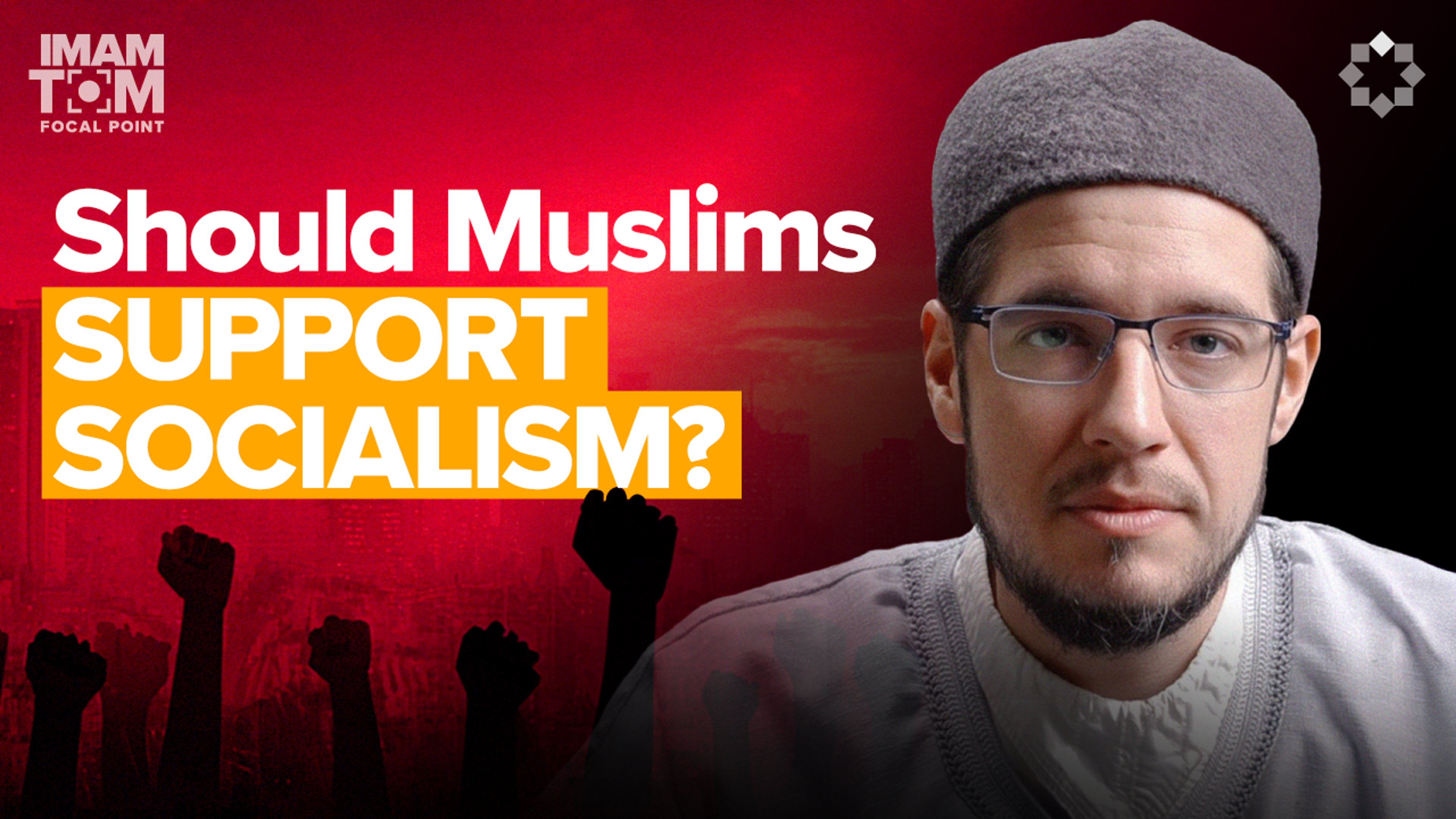 What Islam Reveals About Socialism and Capitalism | Focal Point with Imam Tom Facchine