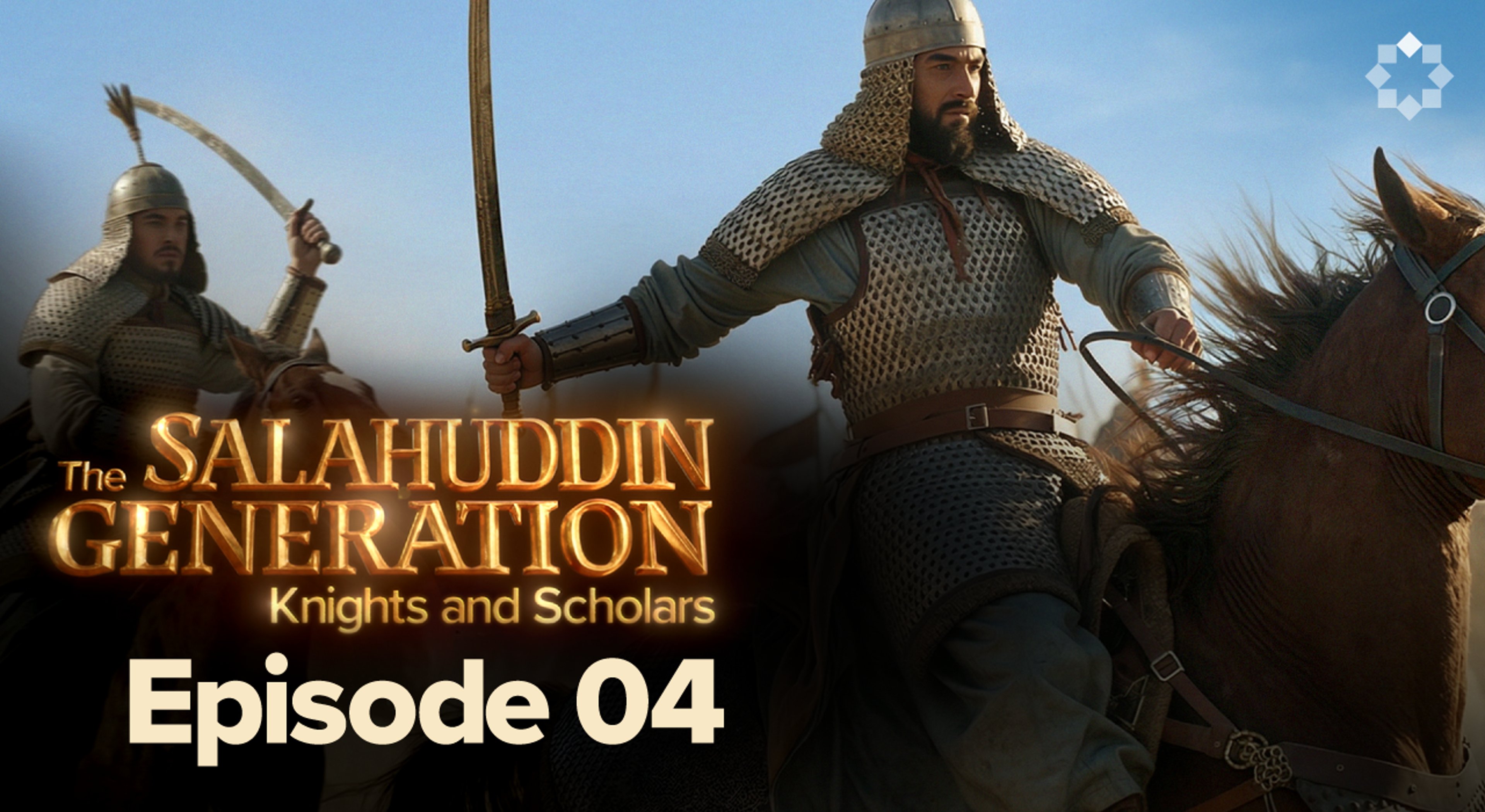 The Rise of Zengi | Ep. 4 | The Salahuddin Generation
