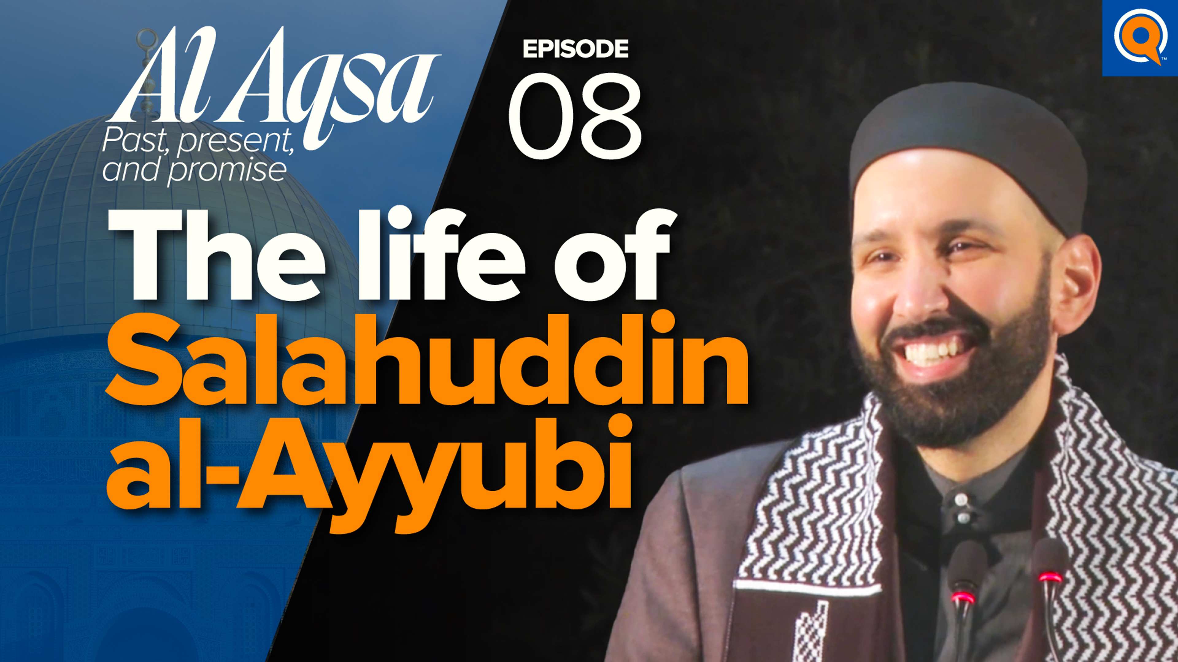Salahuddin: The Legend Who Liberated Jerusalem | Al-Aqsa: Past, Present, and Promise