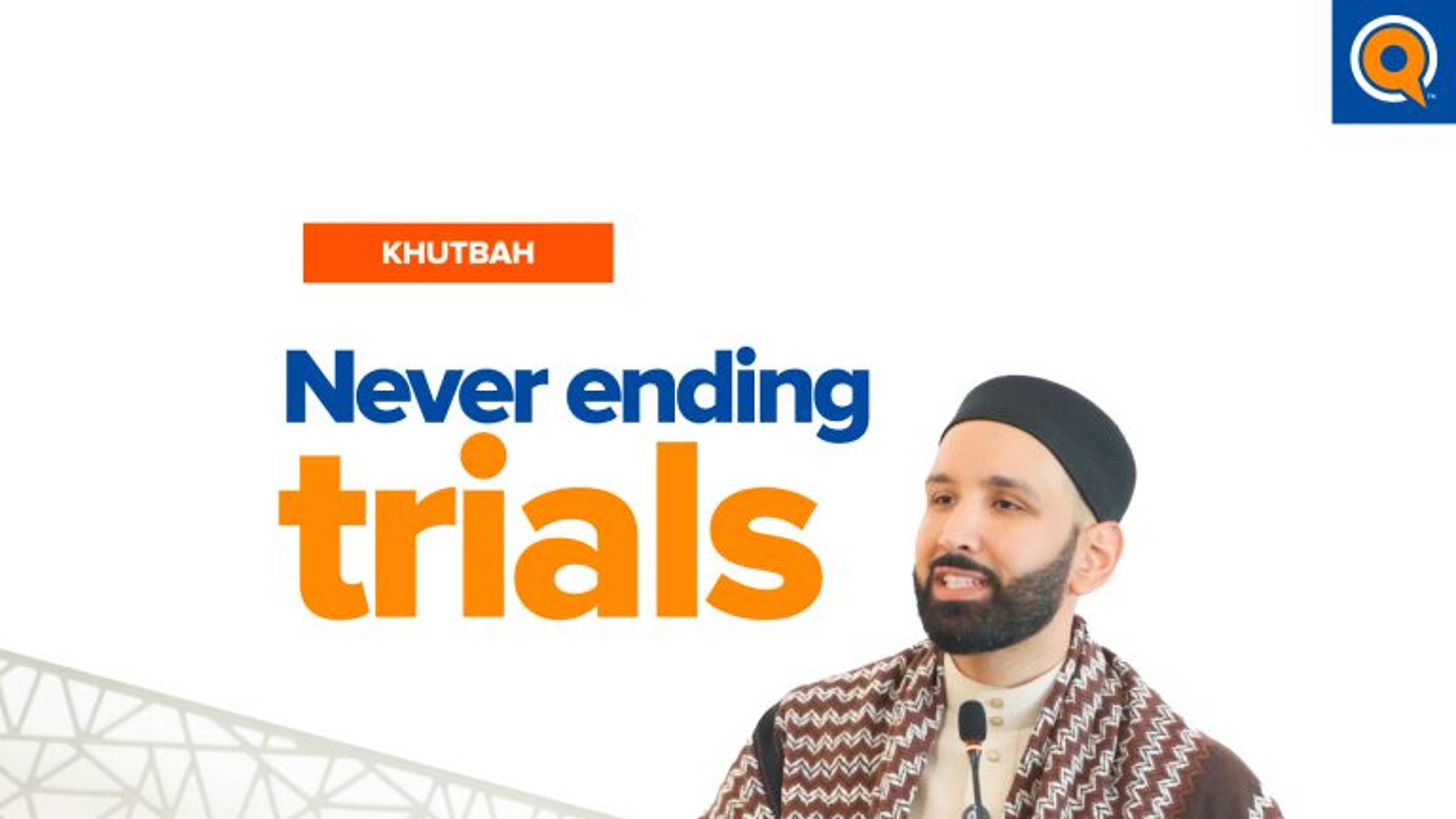 Just When You Thought It Was Over | Khutbah by Dr. Omar Suleiman