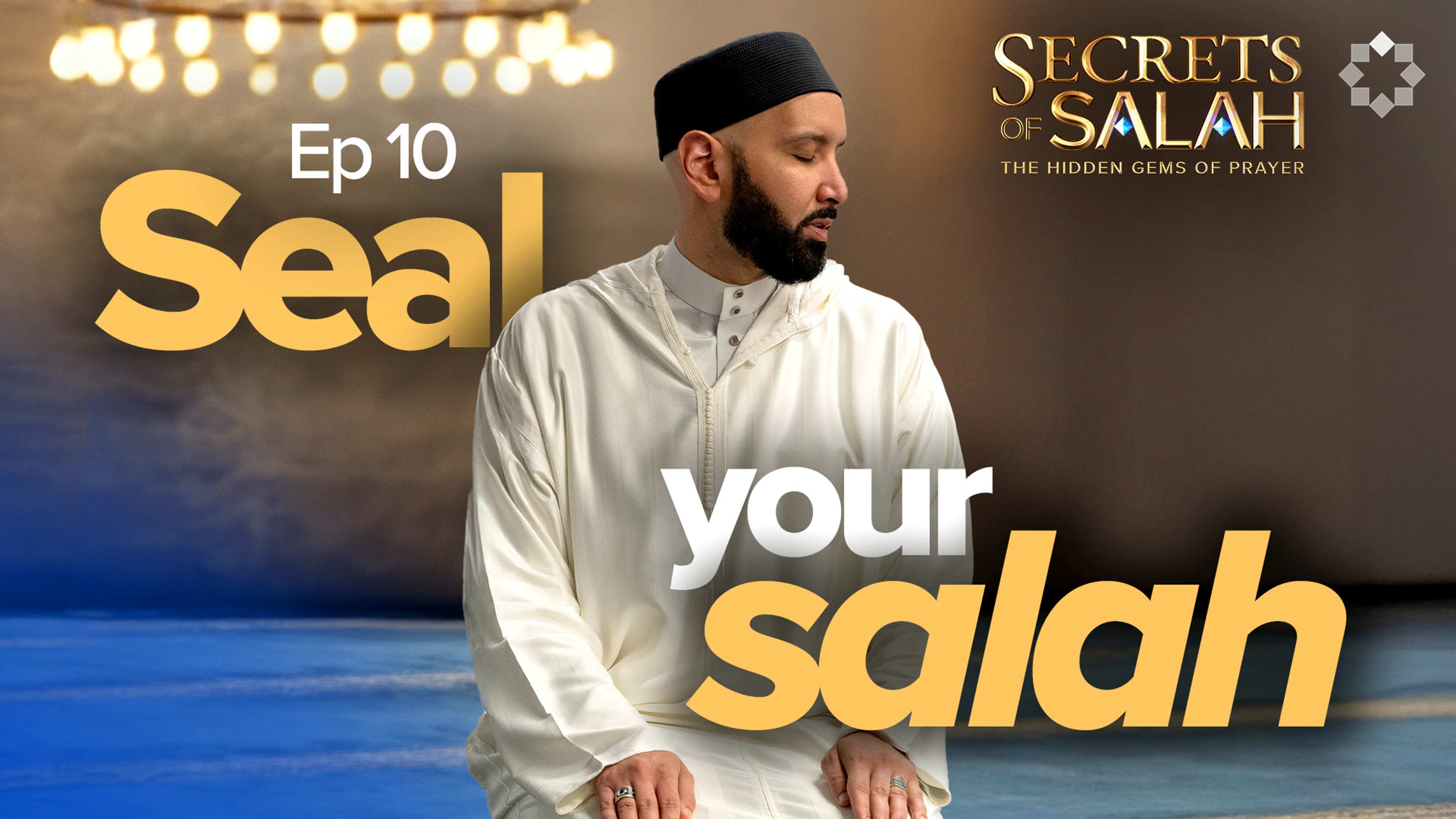 Is Tasleem a Salaam to the World? | Episode 10 | Secrets of Salah | The Hidden Gems of Prayer
