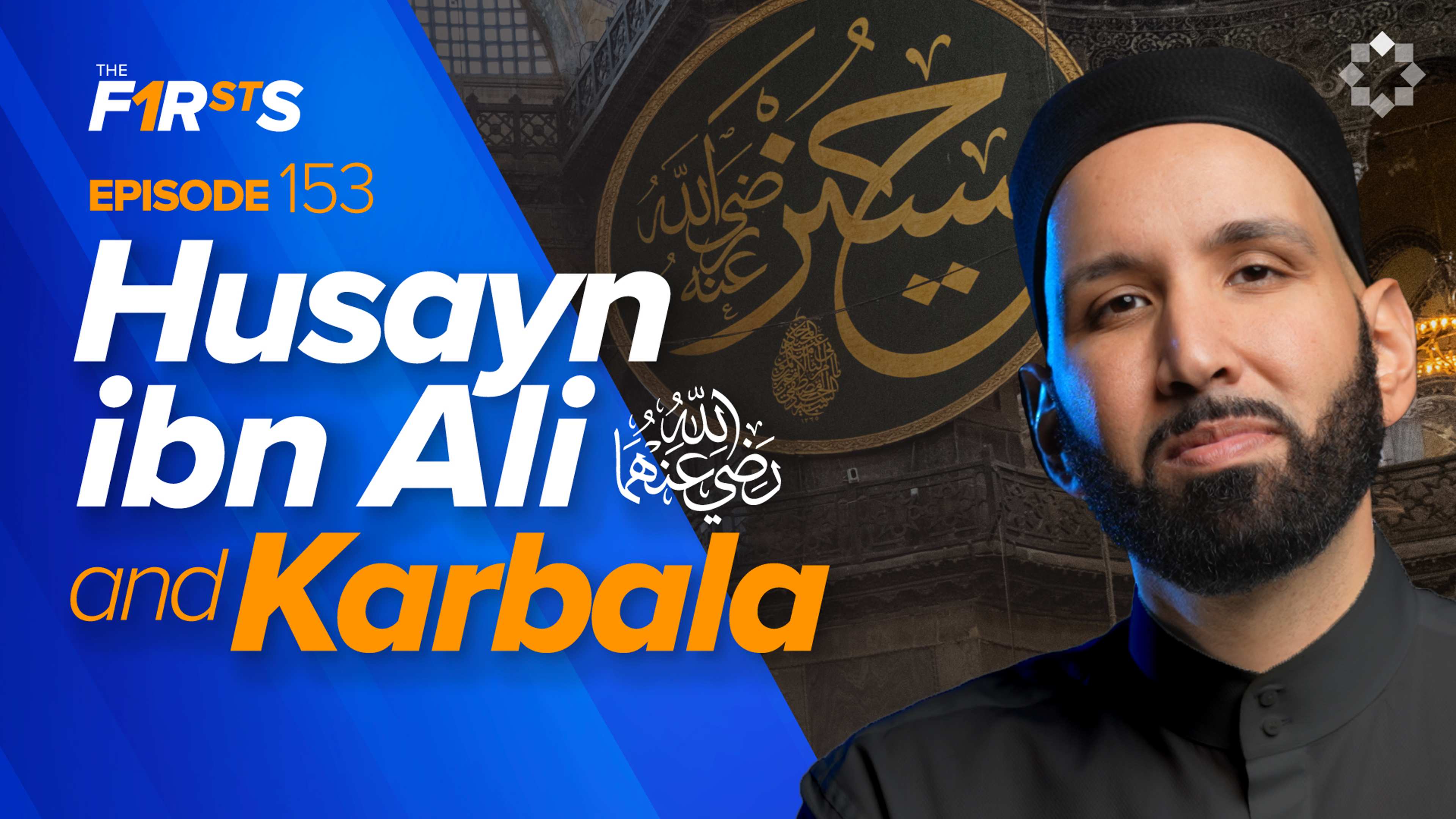 Husayn ibn Ali (ra): Redefining Victory in Karbala | The Firsts