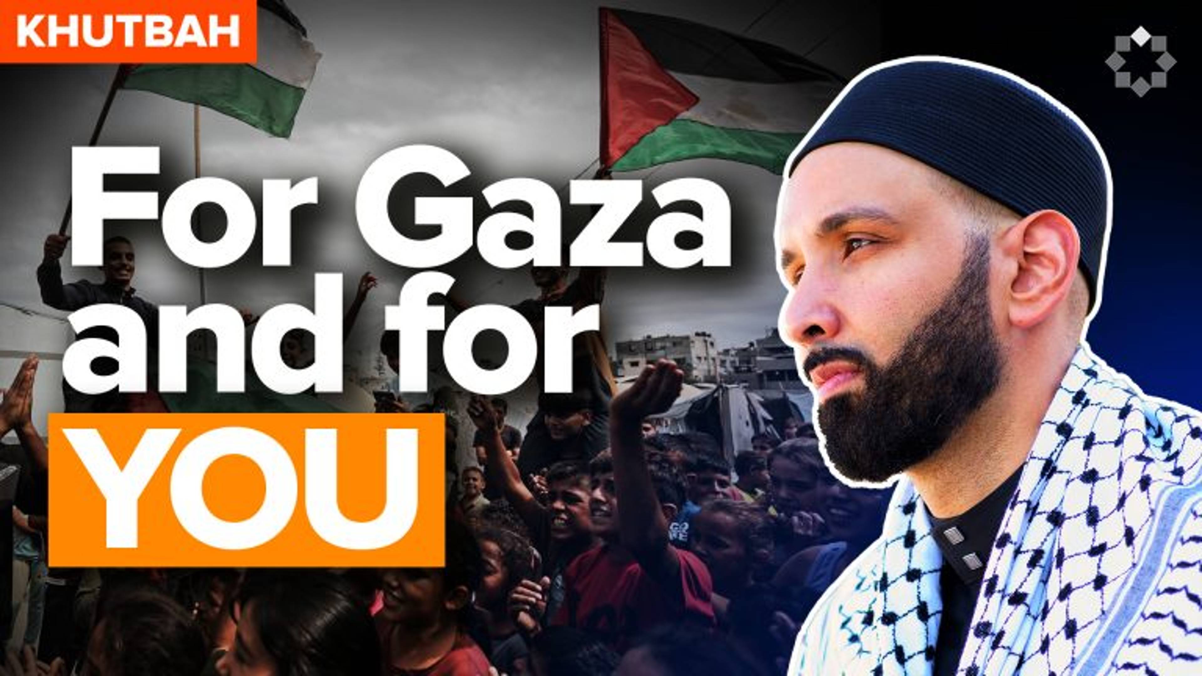 When the War Ends: For Gaza and For You | Khutbah by Dr Omar Suleiman