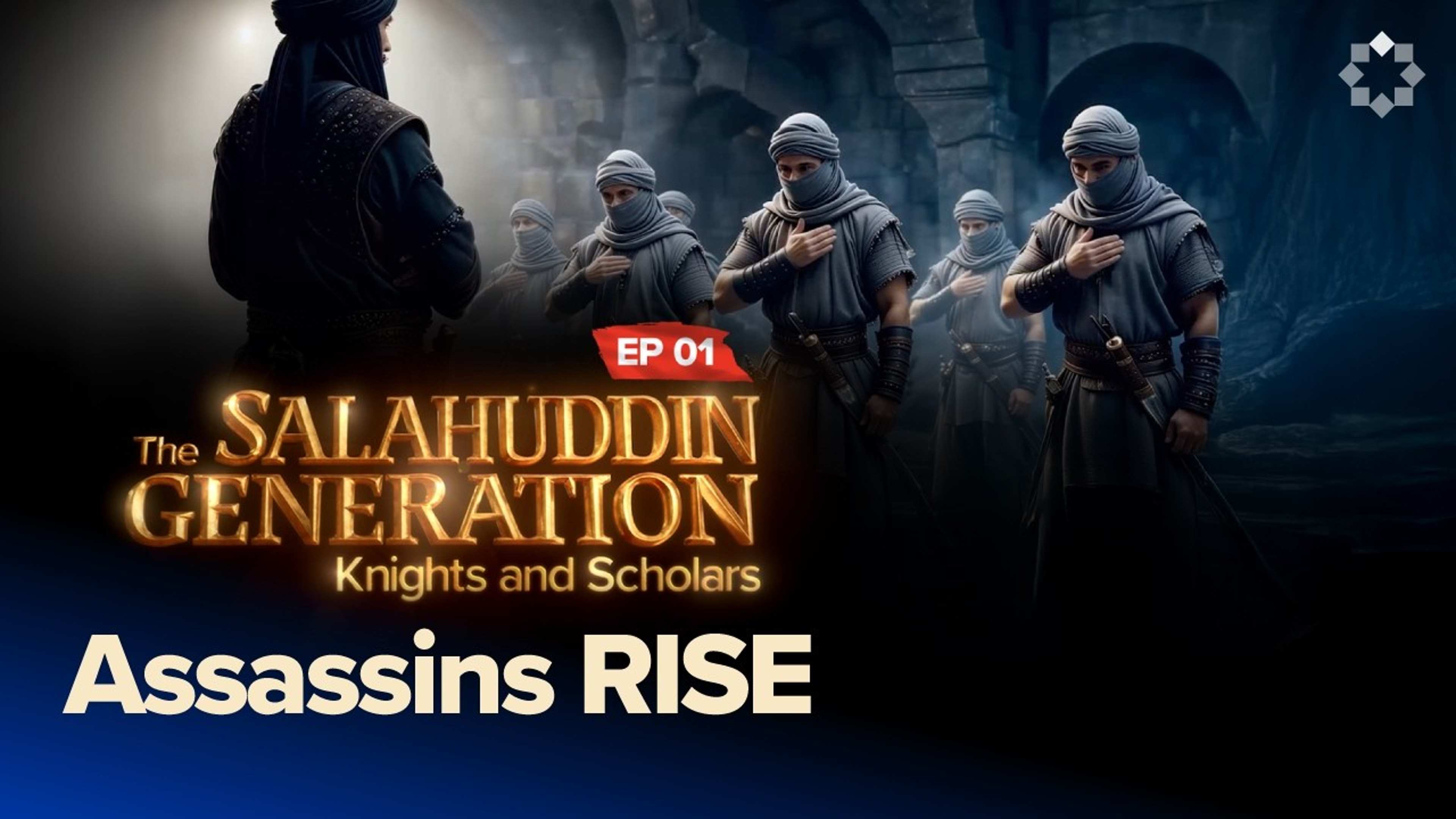The Rise of the Assassins | Ep. 1 | The Salahuddin Generation