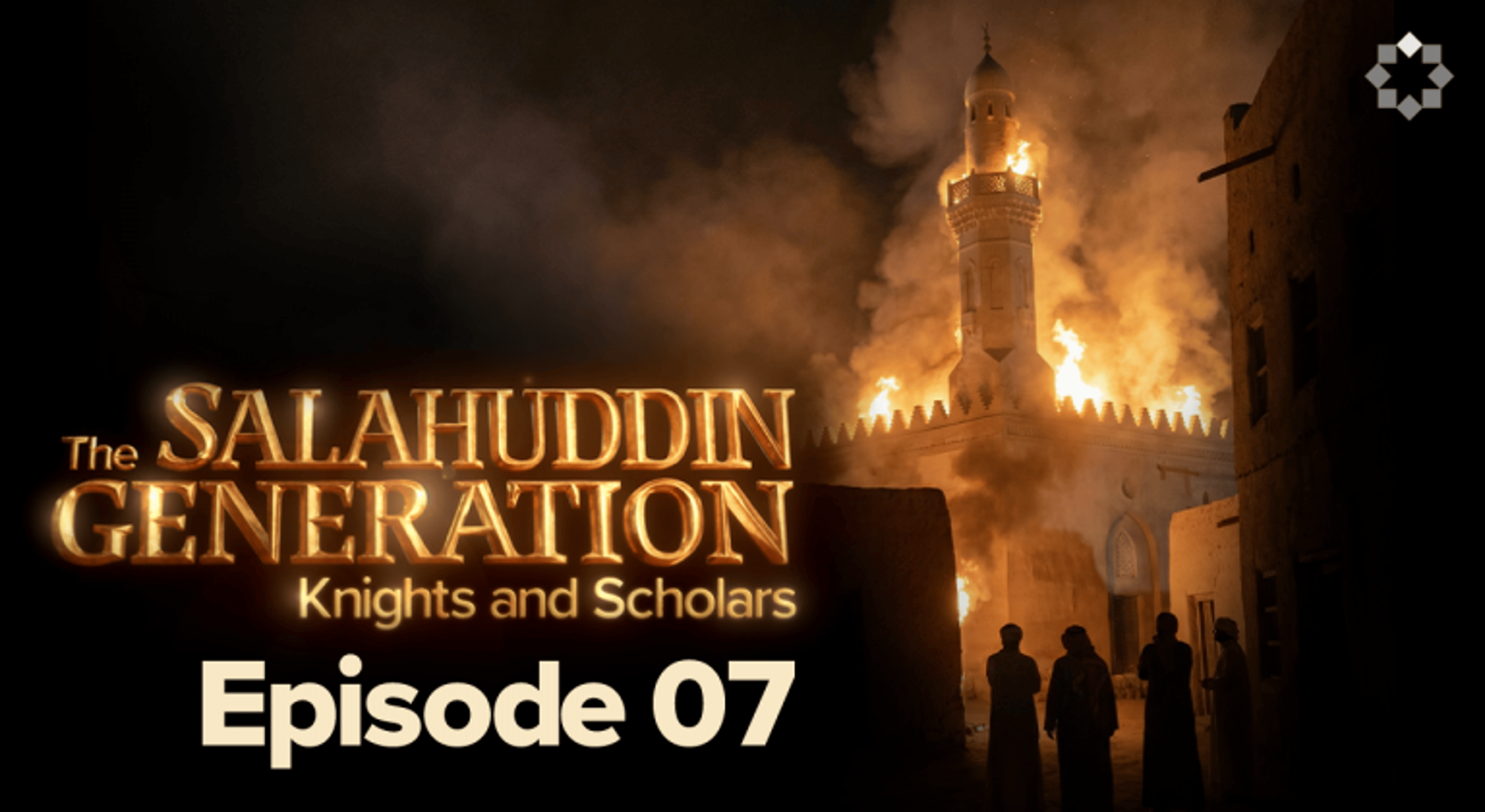 The Plot to Dig the Prophet ﷺ’s Grave | Ep. 7 | The Salahuddin Generation