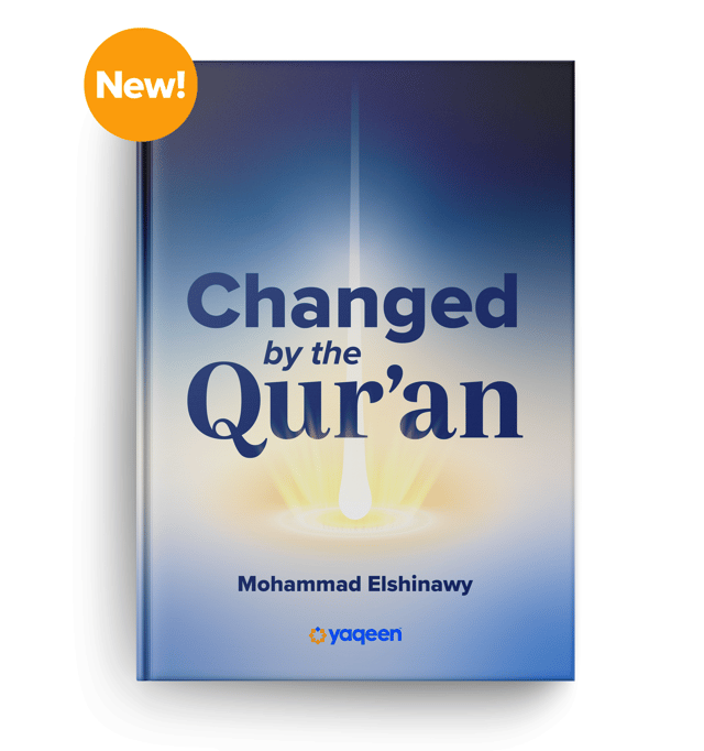 Changed by the Qur’an
